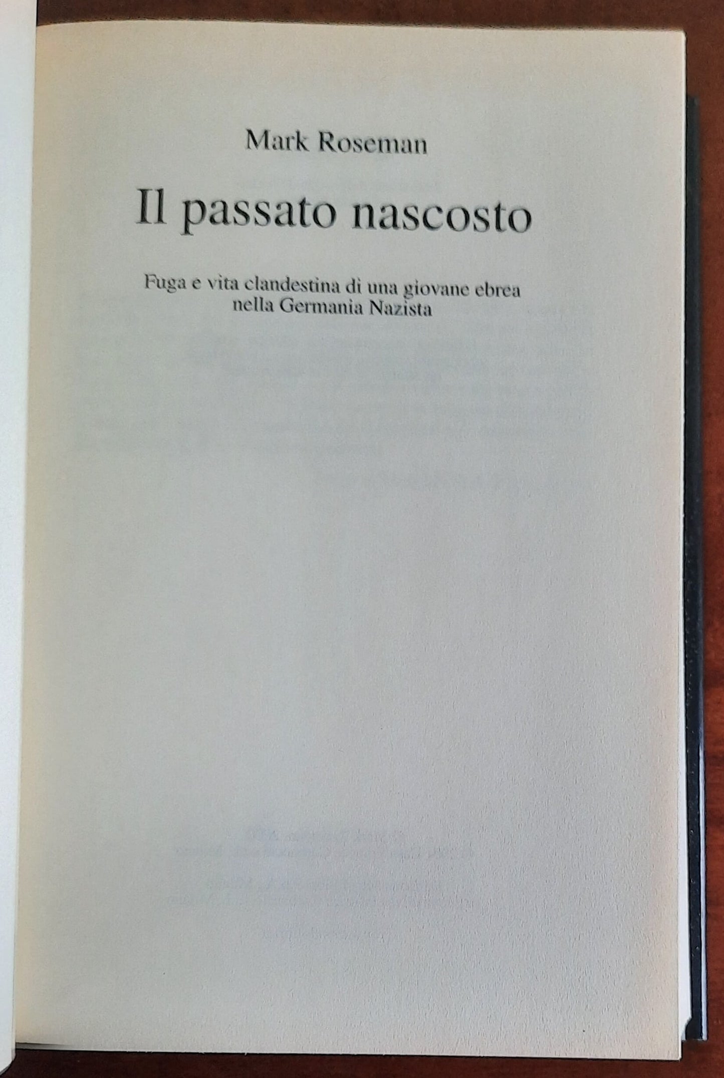 Il passato nascosto. Fuga e vita clandestina di una giovane ebrea nella Germania Nazista
