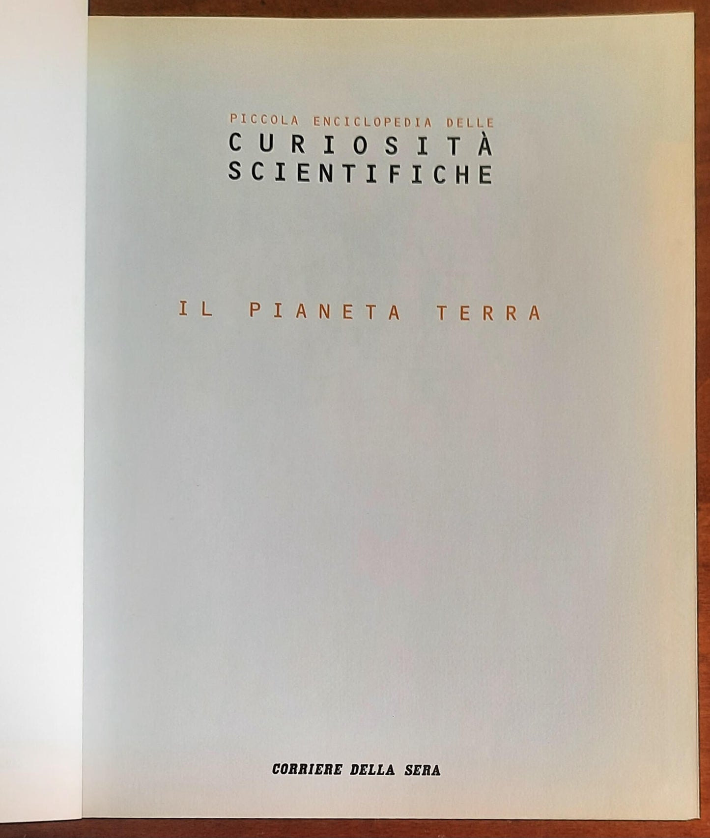 Il pianeta terra - Focus - Corriere Della Sera