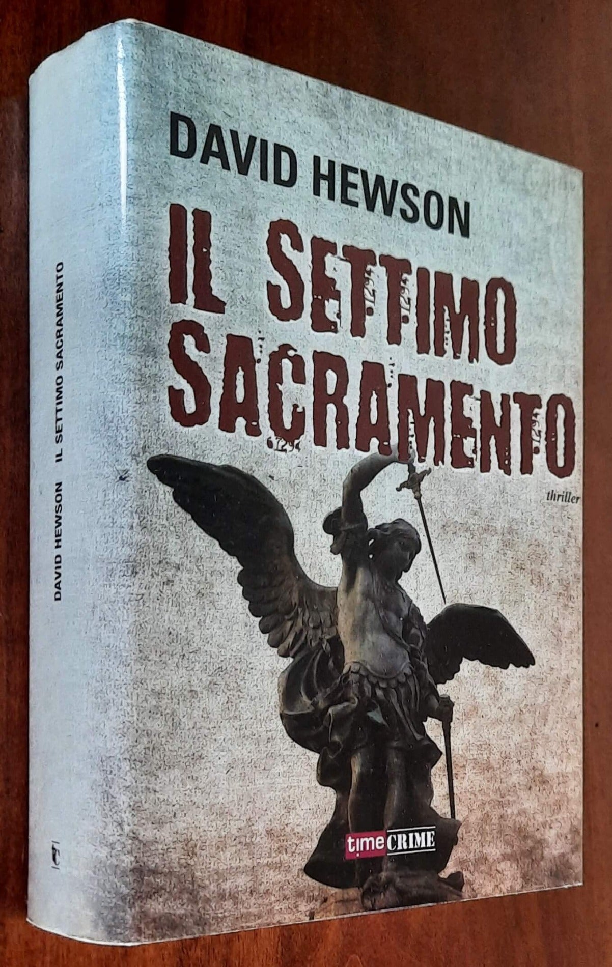 Il settimo sacramento - di David Hewson - Time Crime