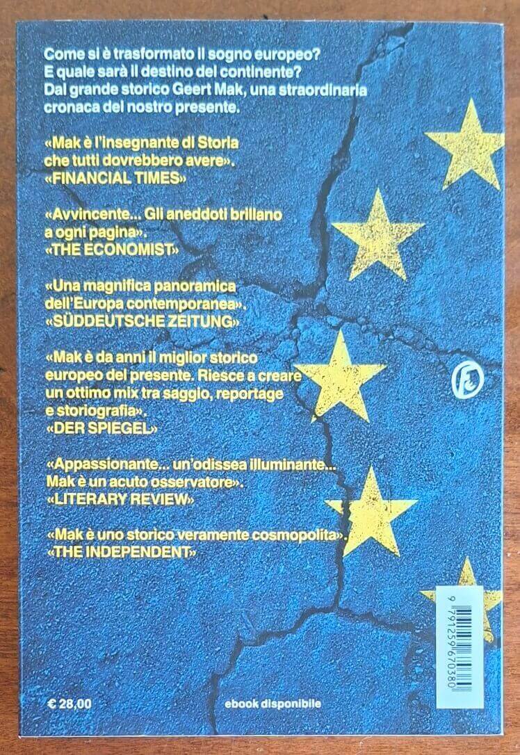 Il sogno dell'Europa nel XXI secolo. Viaggio in un continente in crisi