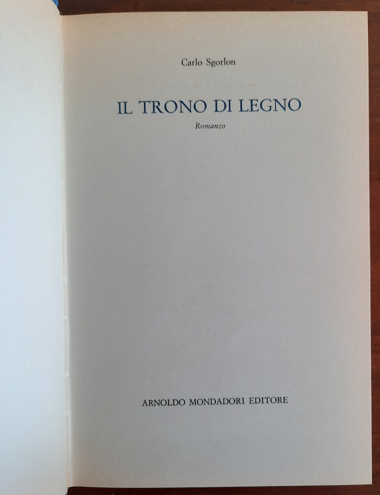 Il trono di legno - di Carlo Sgorlon - Mondadori - Libreria Biellese