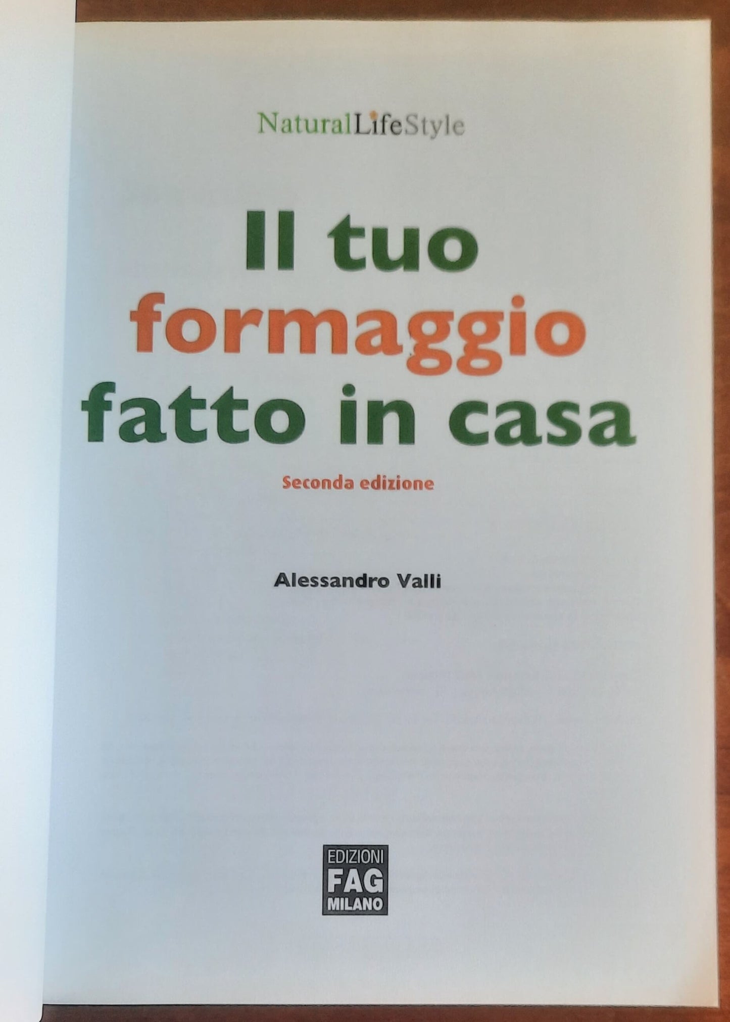 Il tuo formaggio fatto in casa - Edizioni Fag