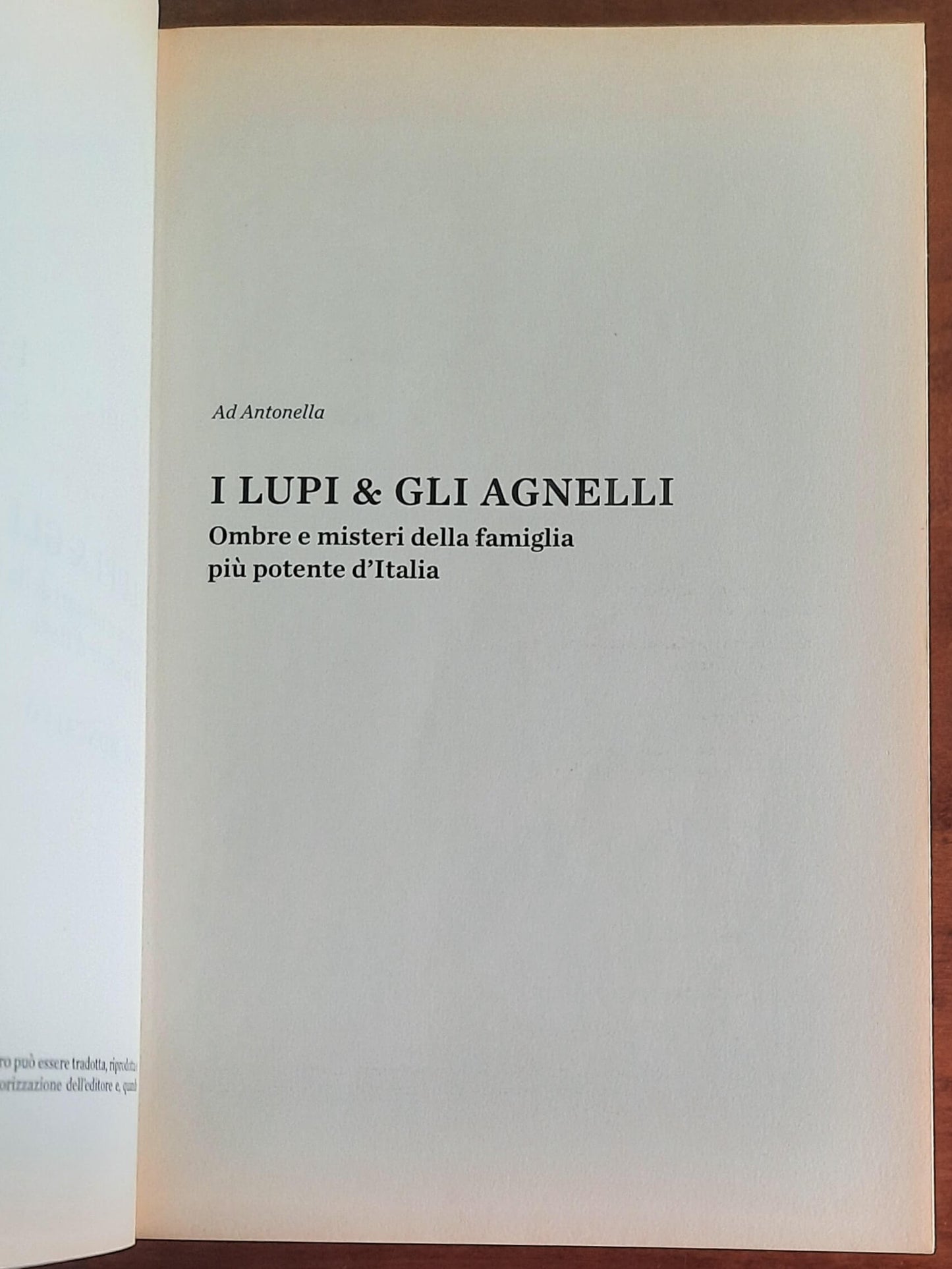I lupi e gli Agnelli. Ombre e misteri della famiglia più potente d’Italia