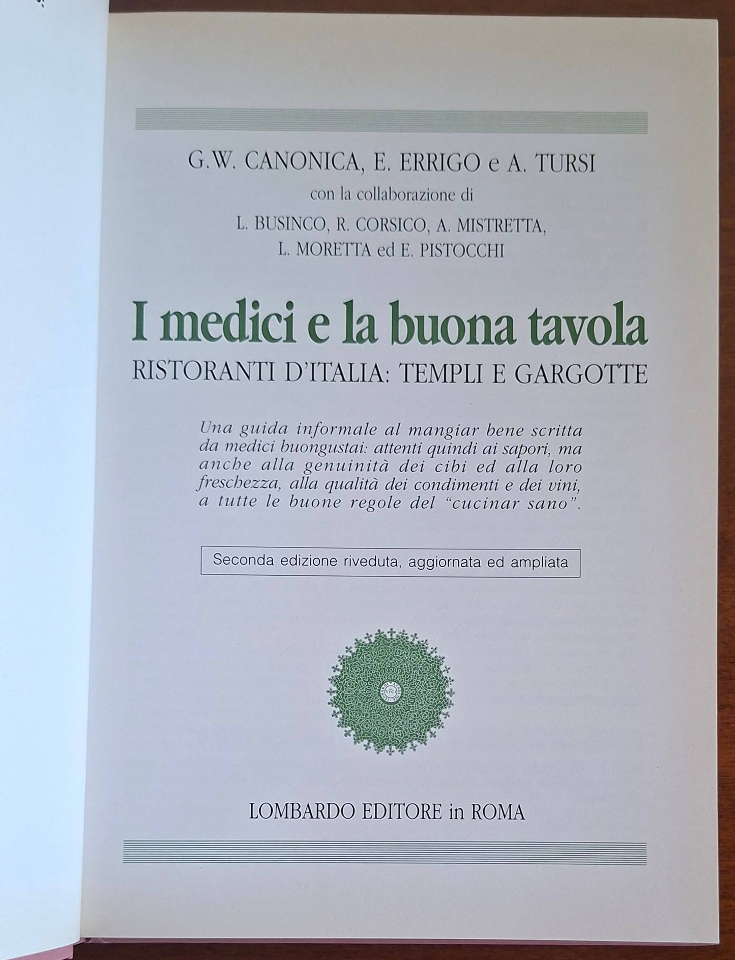 I medici e la buona tavola. Ristoranti d'Italia templi e gargotte