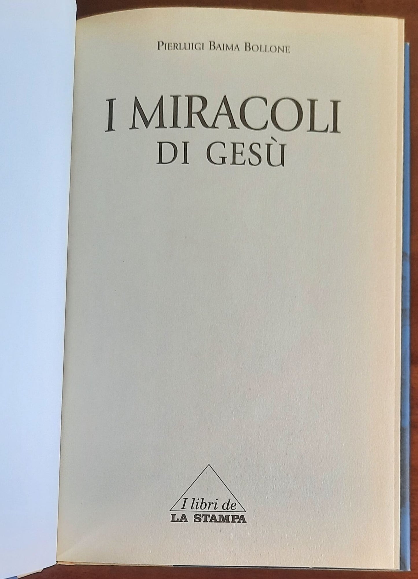 I miracoli di Gesù - di Pierluigi Baima Bollone