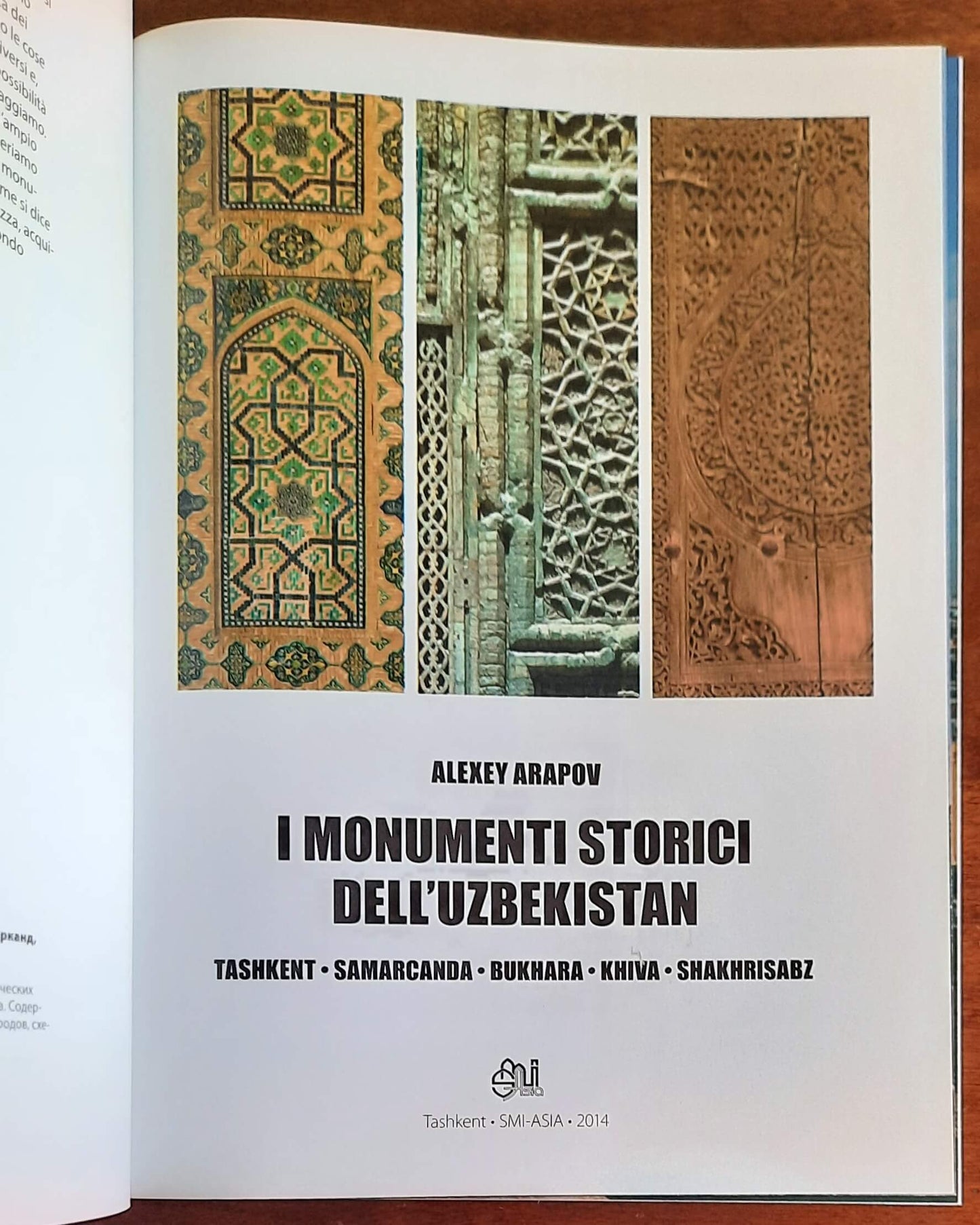 I monumenti storici dell’Uzbekistan. Tashkent - Samarcanda - Bukhara - Khiva - Shakhrisabz