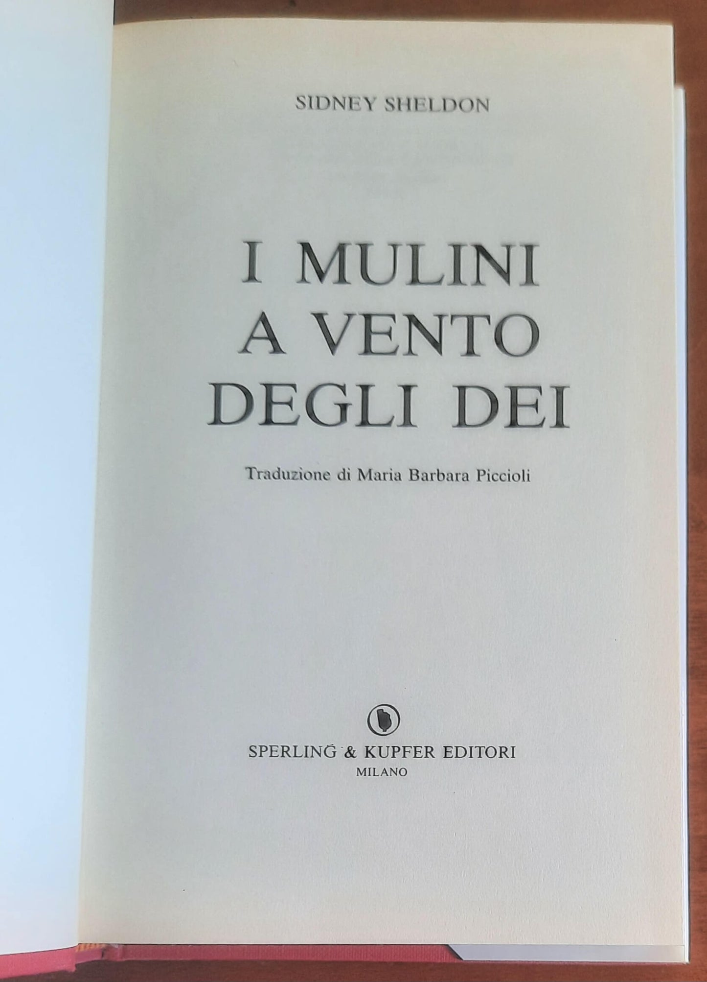 I mulini a vento degli dei - di Sidney Sheldon - Sperling e Kupfer