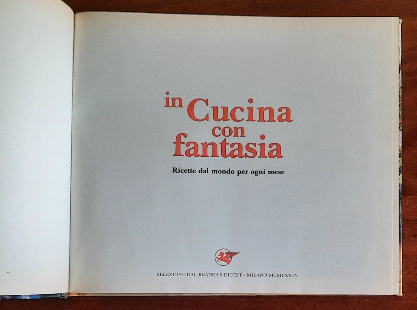 In cucina con fantasia. Ricette dal mondo per ogni mese