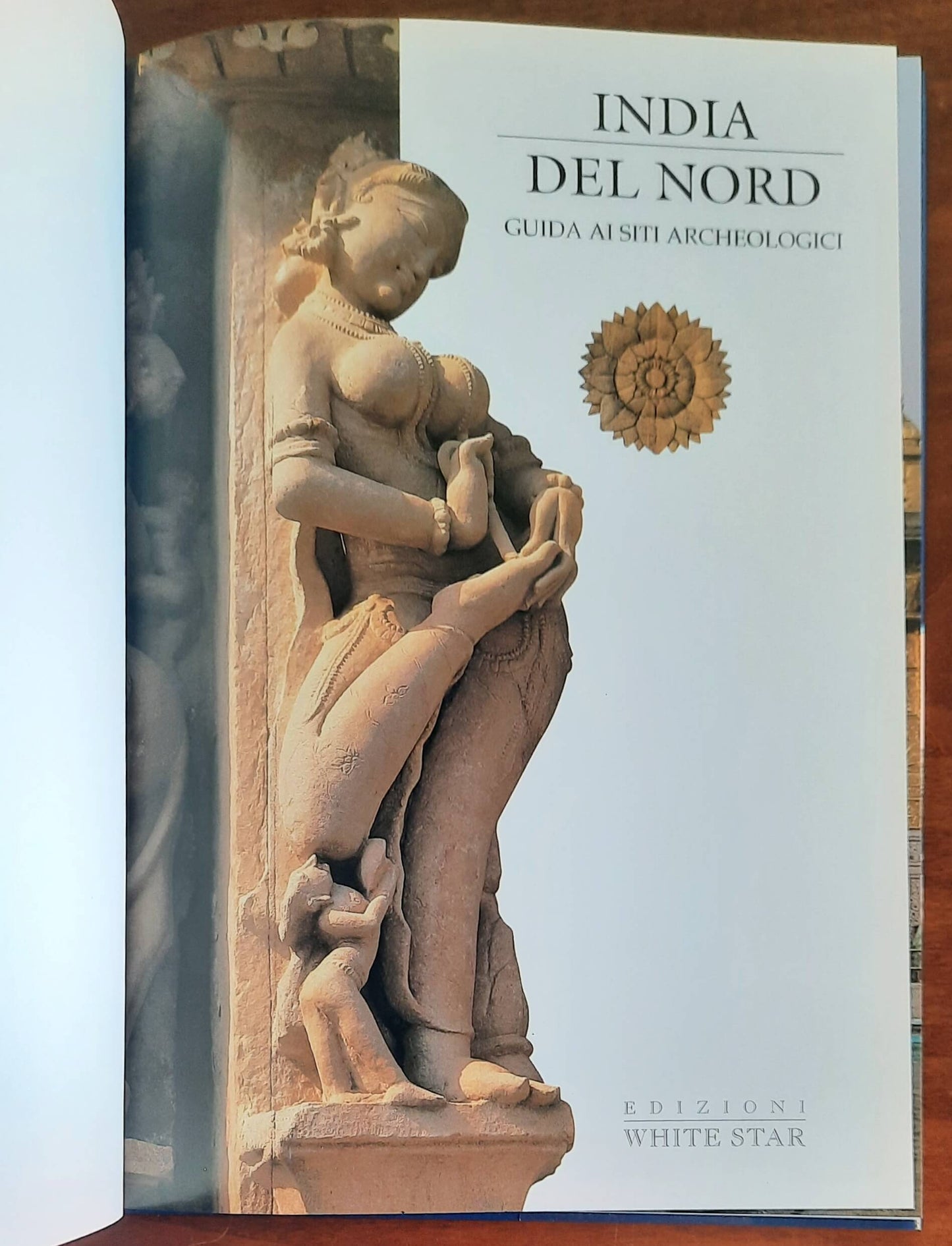 India del nord. Guida ai siti archeologici - White Star