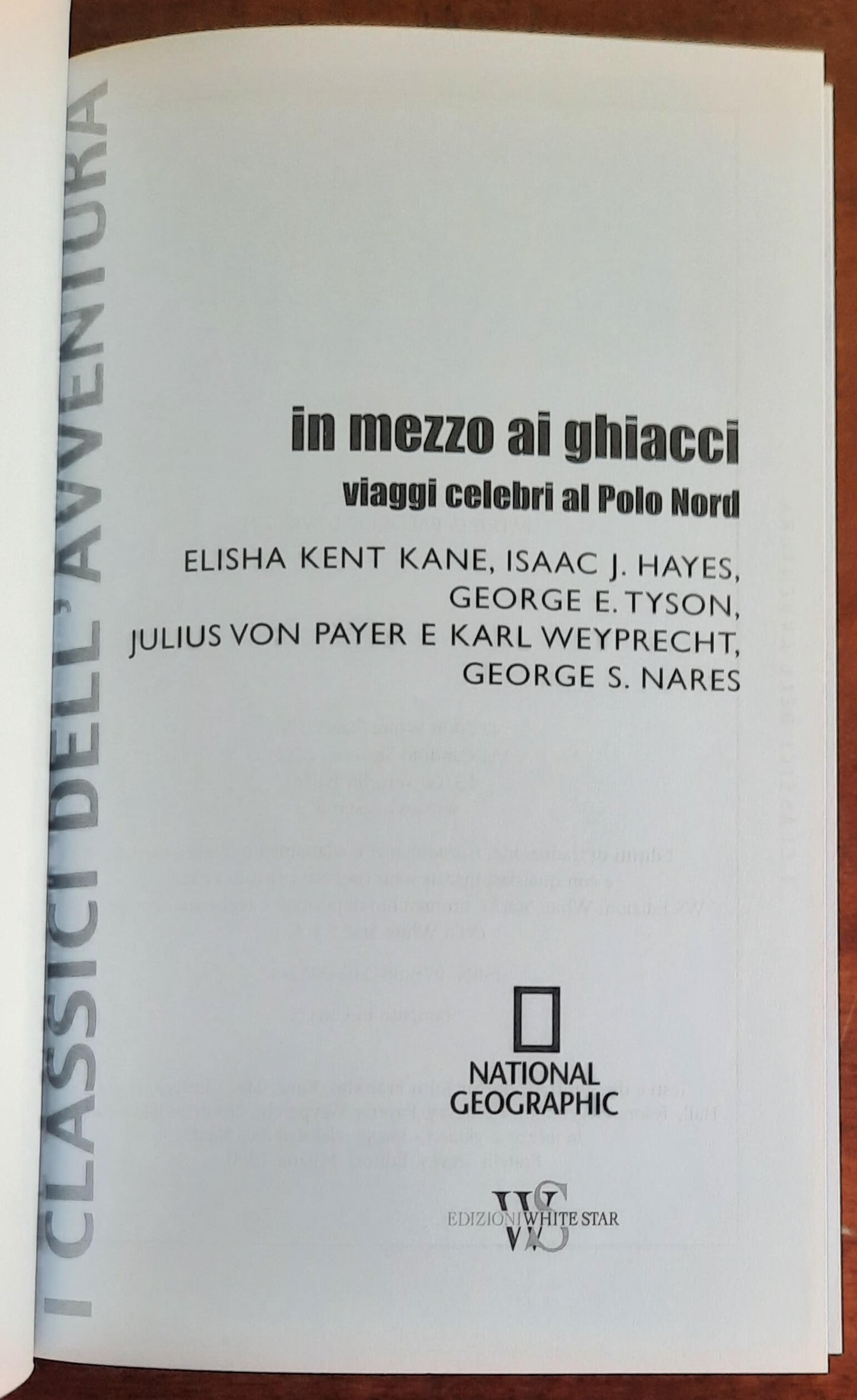 In mezzo ai ghiacci. Viaggi celebri al Polo Nord - National Geographic