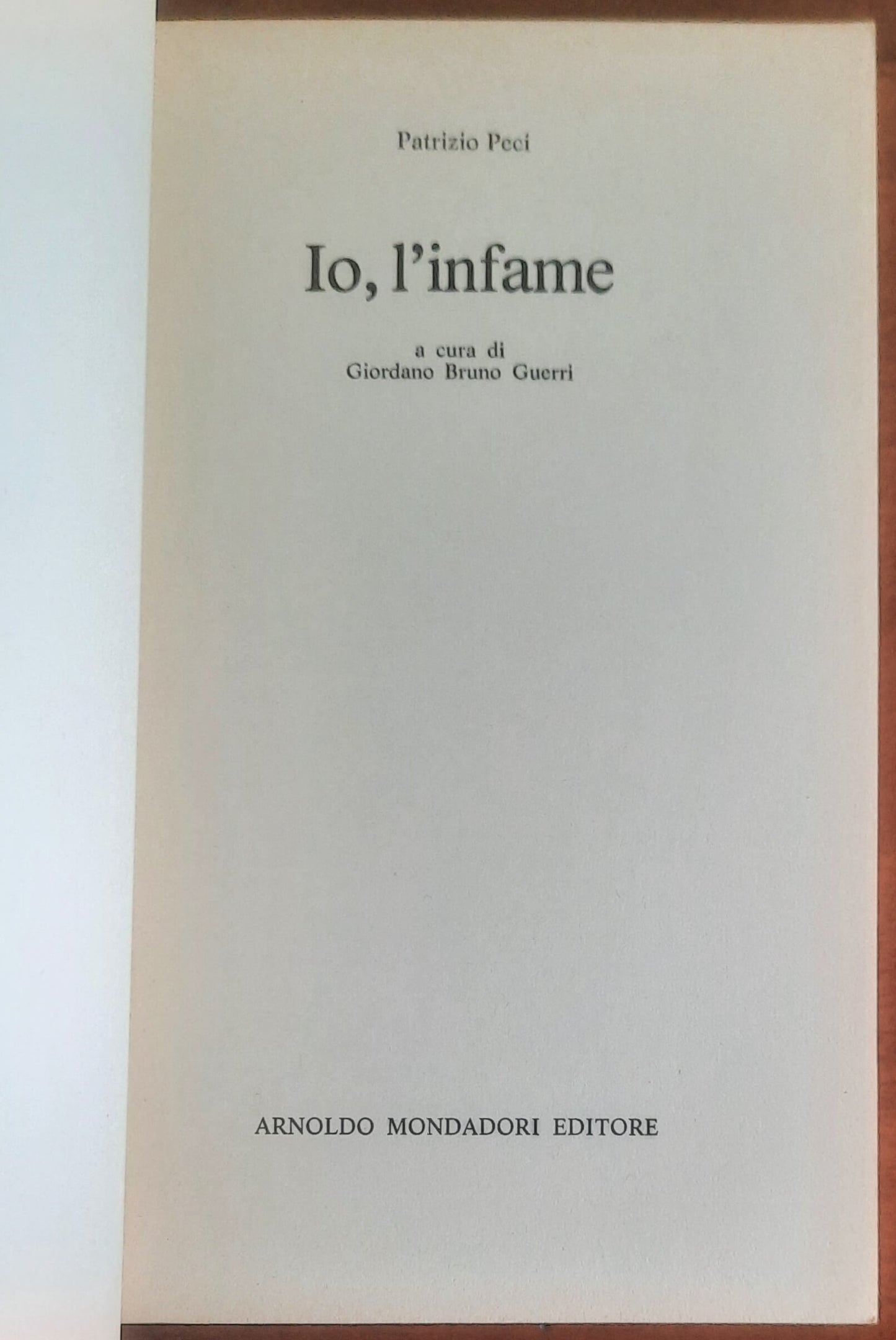 Io, l’infame - Patrizio Peci - Mondadori