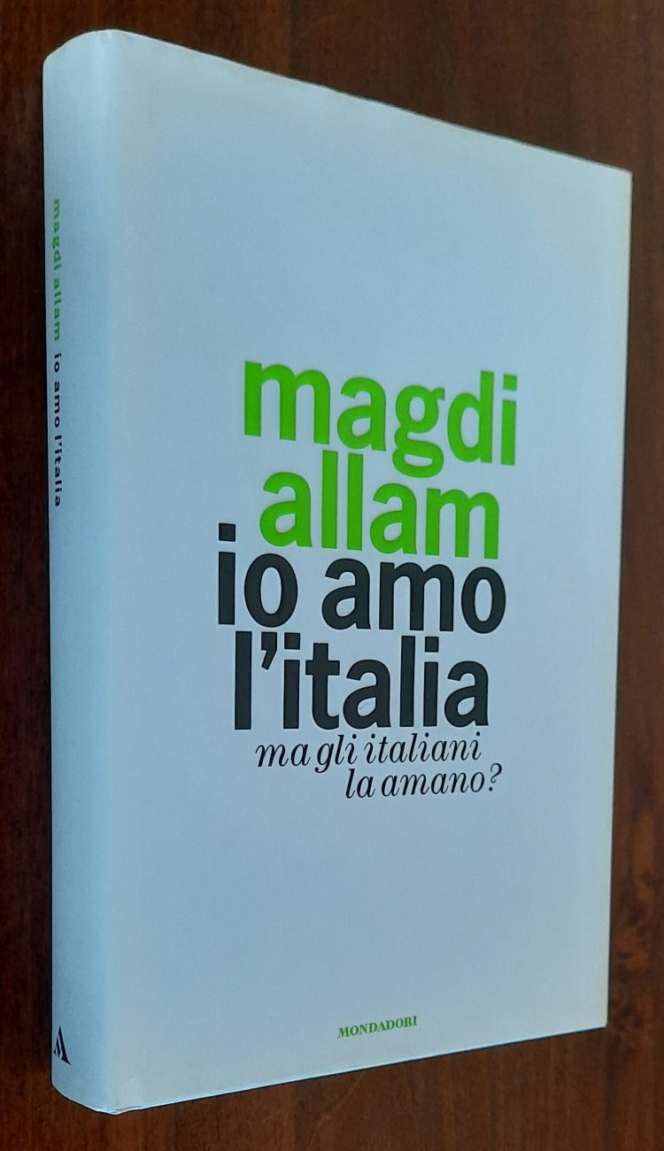 Io amo l’Italia. Ma gli italiani la amano? - Libreria Biellese
