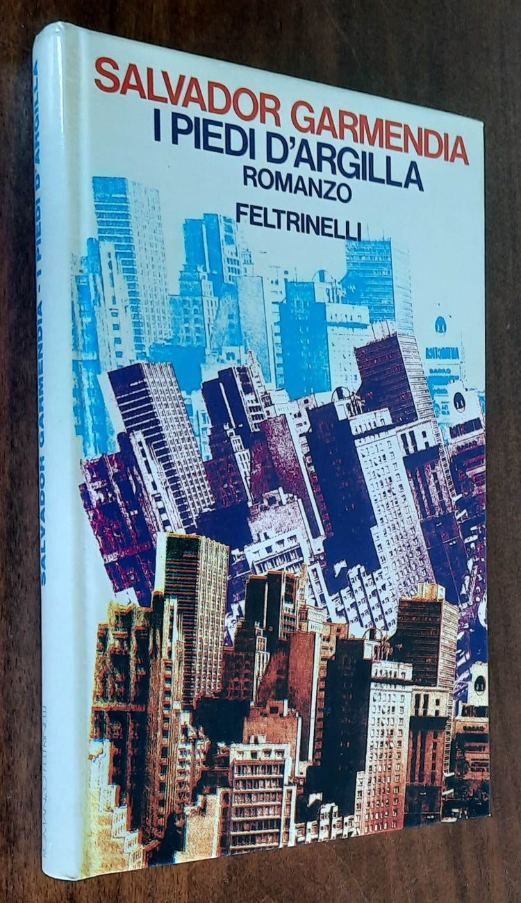 I piedi d’argilla - Feltrinelli - 1977