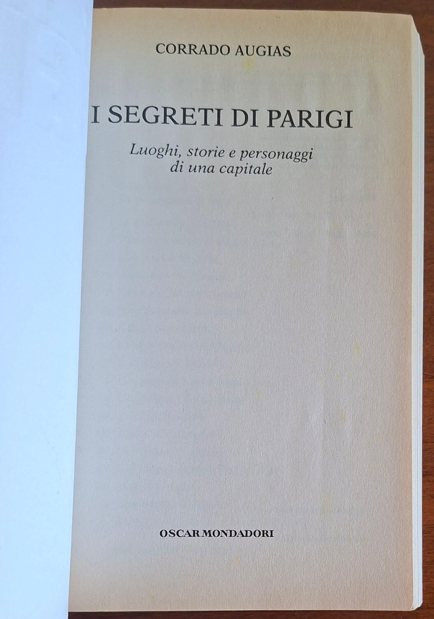 I segreti di Parigi - Corrado Augias - Mondadori Oscar