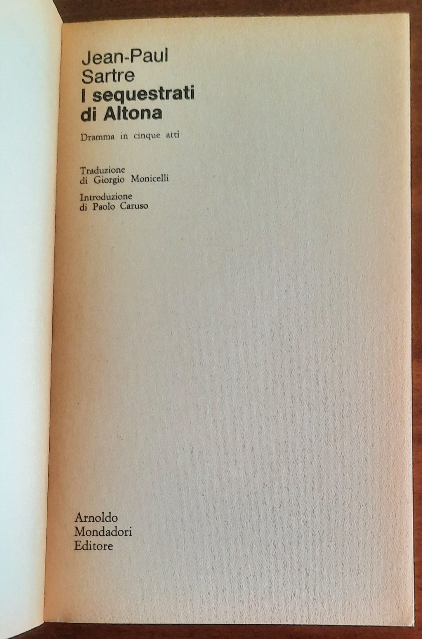 I sequestrati di Altona. Dramma in cinque atti. I fantasmi hitleriani e la nuova Germania