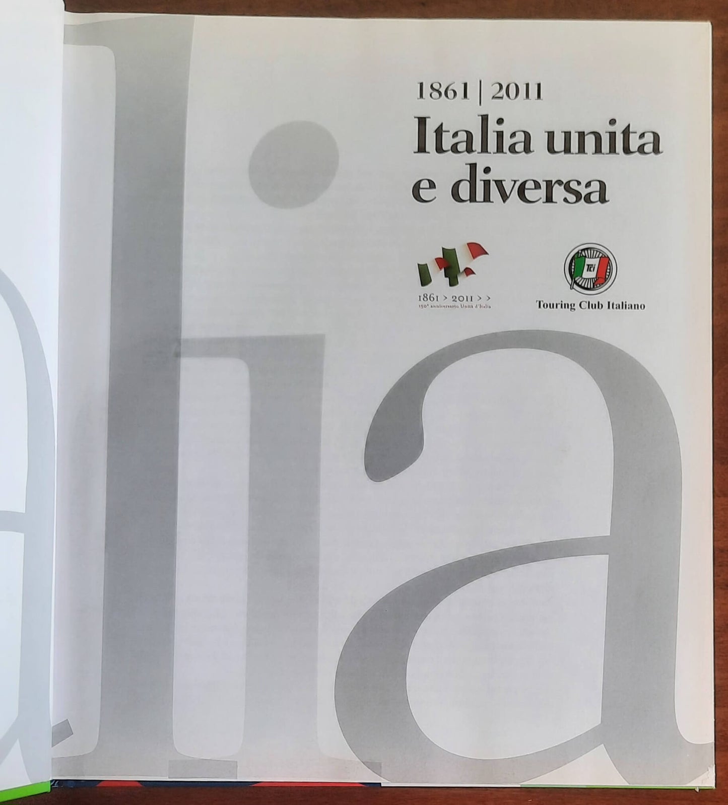 Italia unita e diversa 1861-2011 - Touring Club Italiano