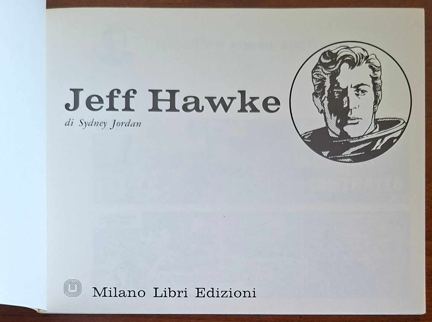 Jeff Hawke - di Sydney Jordan - Milano Libri Edizioni