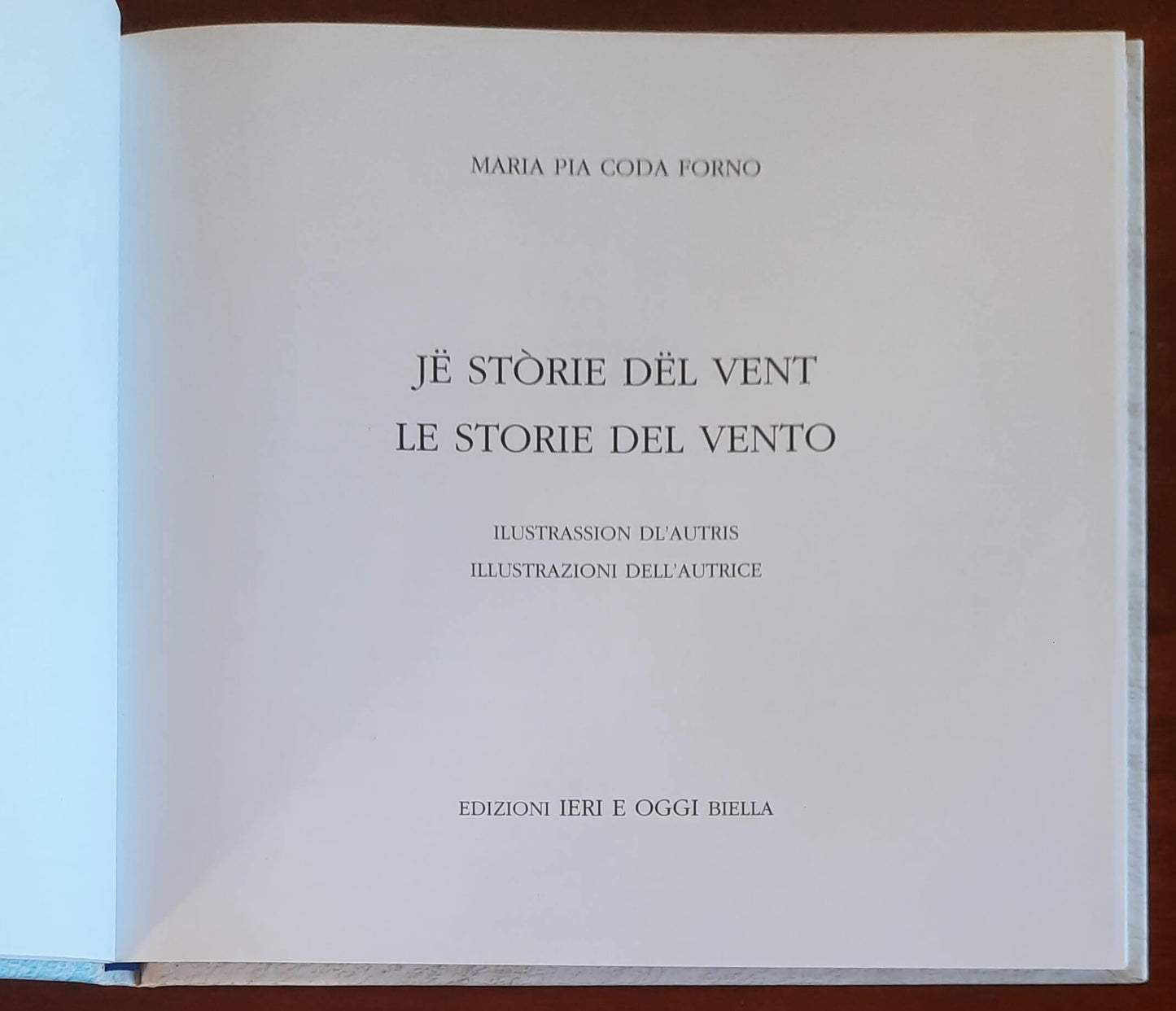 Jë stòrie dël vent. Le storie del vento - di Maria Pia Coda Forno - Ieri e Oggi