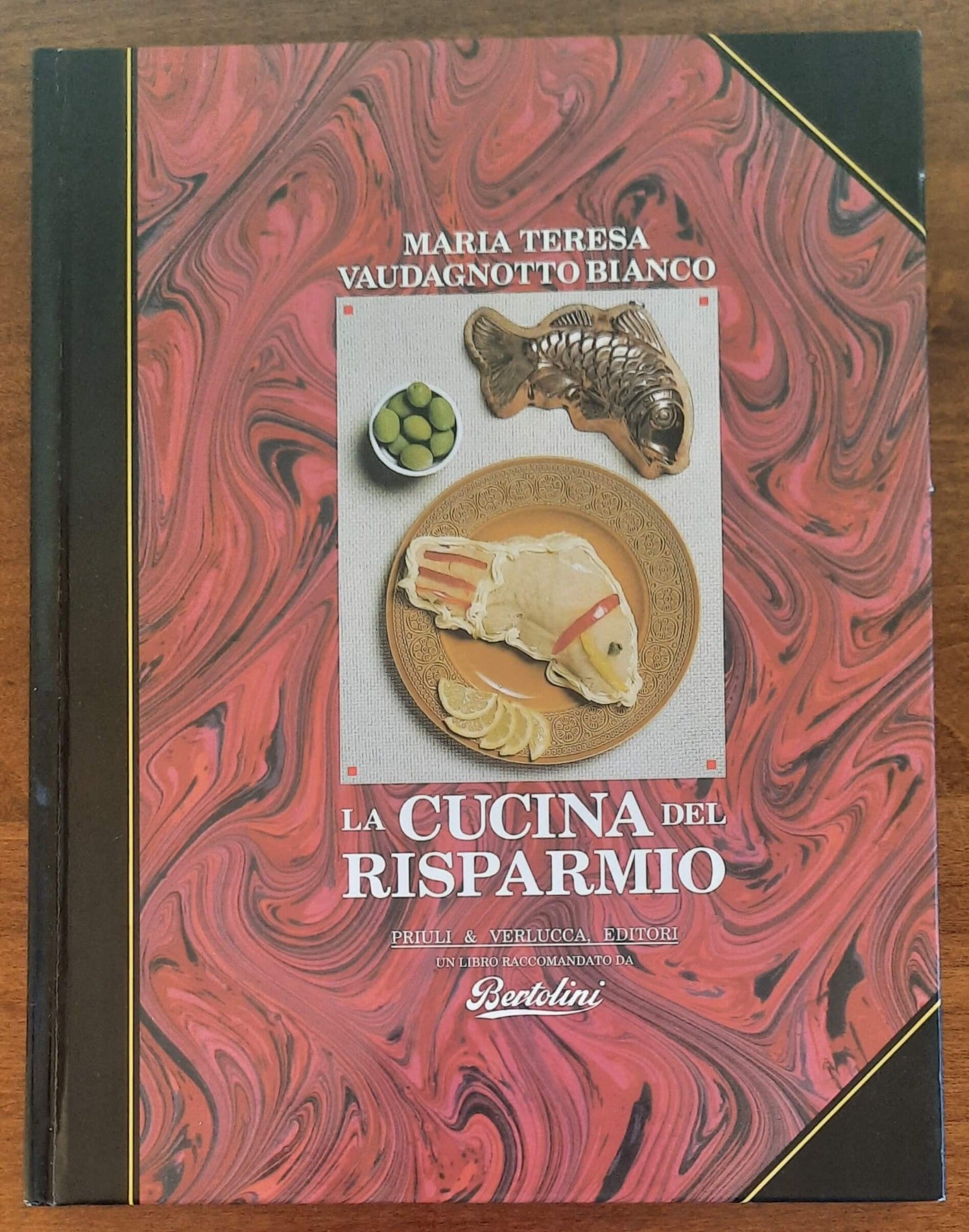 La cucina del risparmio. Con una appendice su come ricevere ospiti e a –  Libreria Biellese