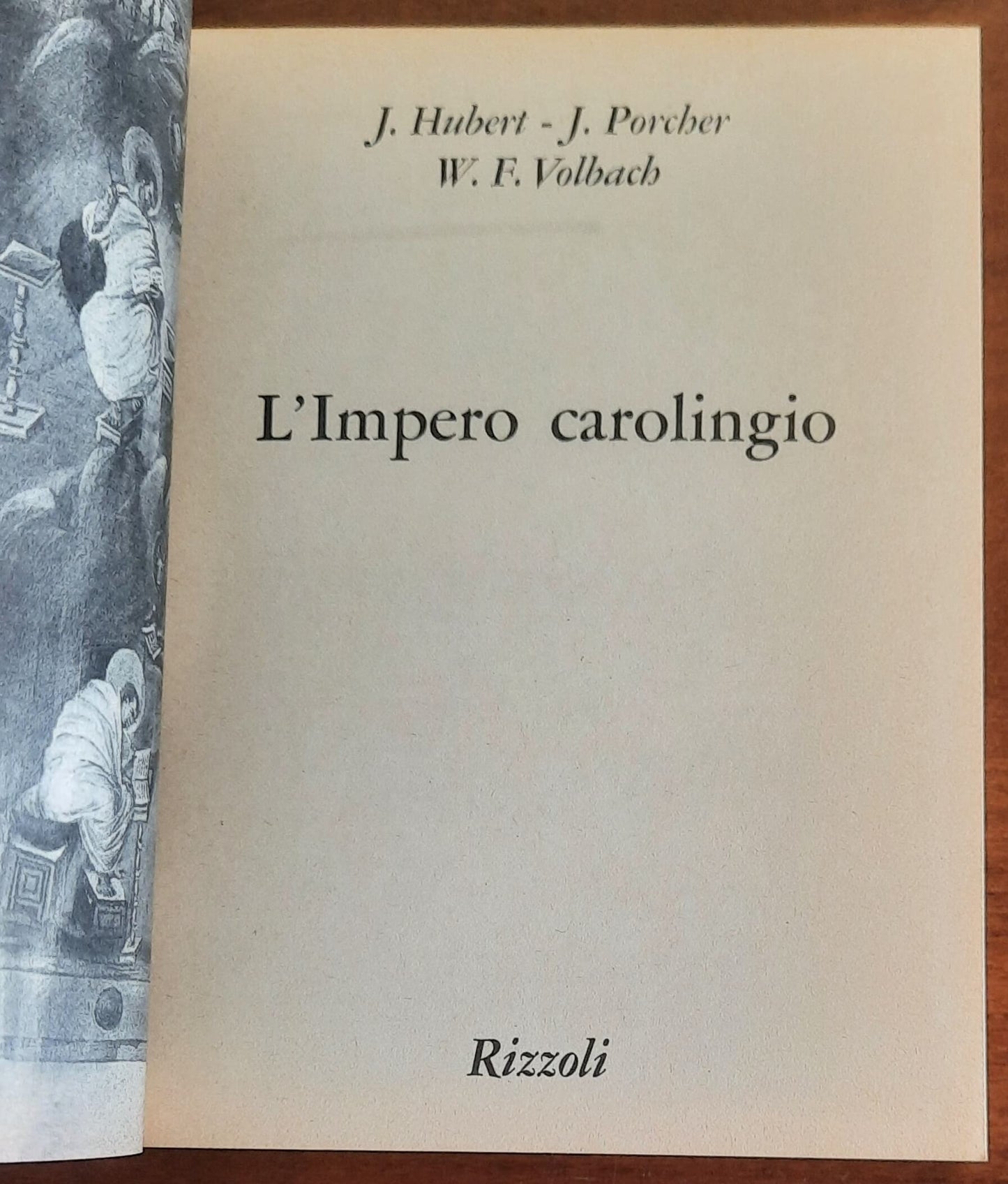 L’Impero carolingio - Hubert, Porcher e Volbach - B.U.R
