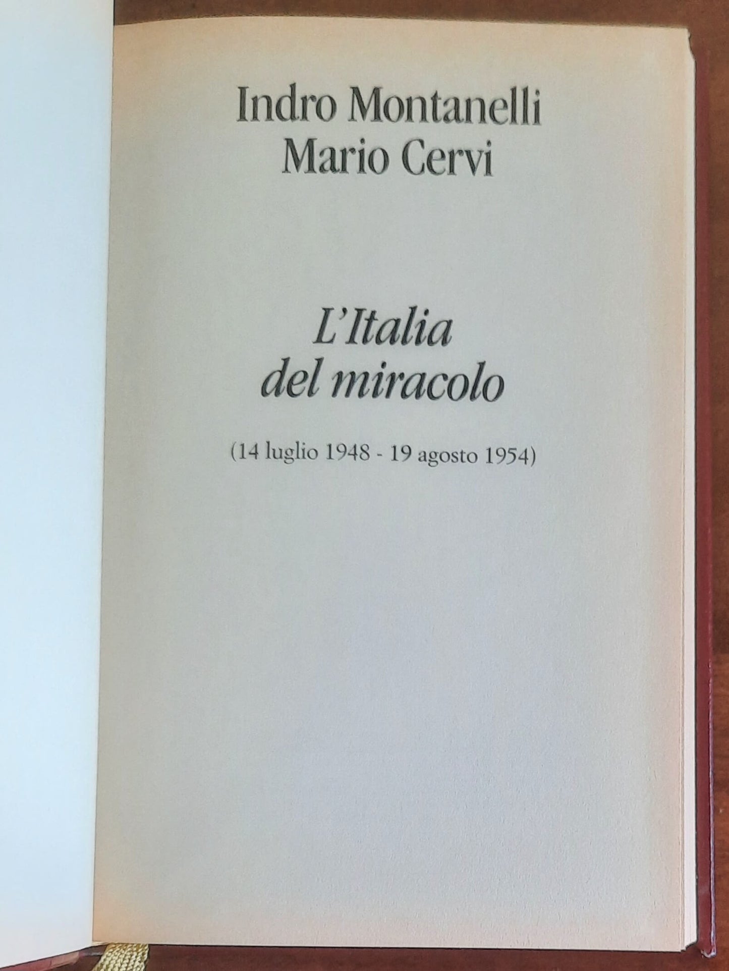 L’Italia del miracolo (14 luglio 1948 - 19 agosto 1954) - Edizione Euroclub