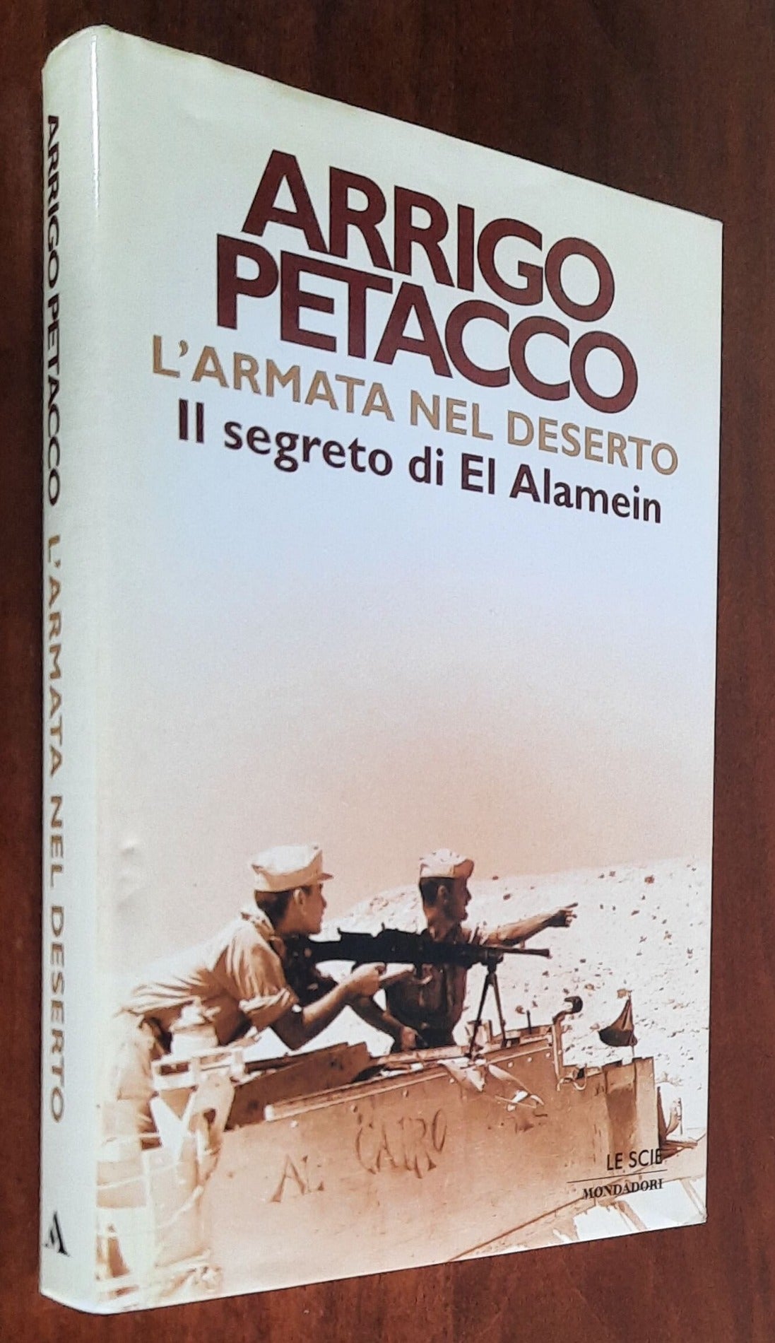 L’ armata nel deserto. Il segreto di El Alamein
