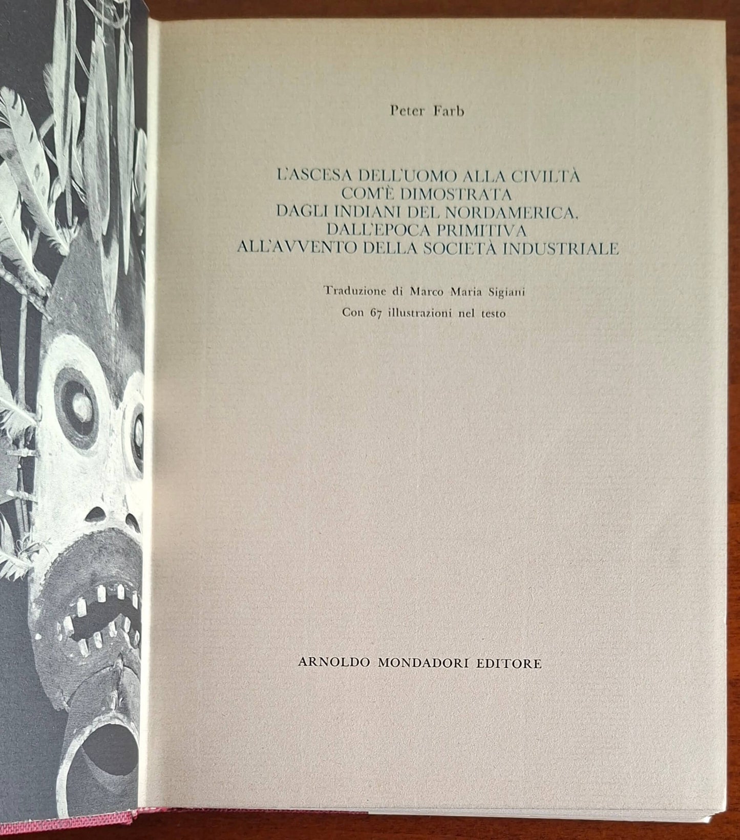 L'ascesa dell'uomo alla civiltà com'è dimostrata dagli indiani del Nordamerica, dall'epoca primitiva all'avvento della società industriale