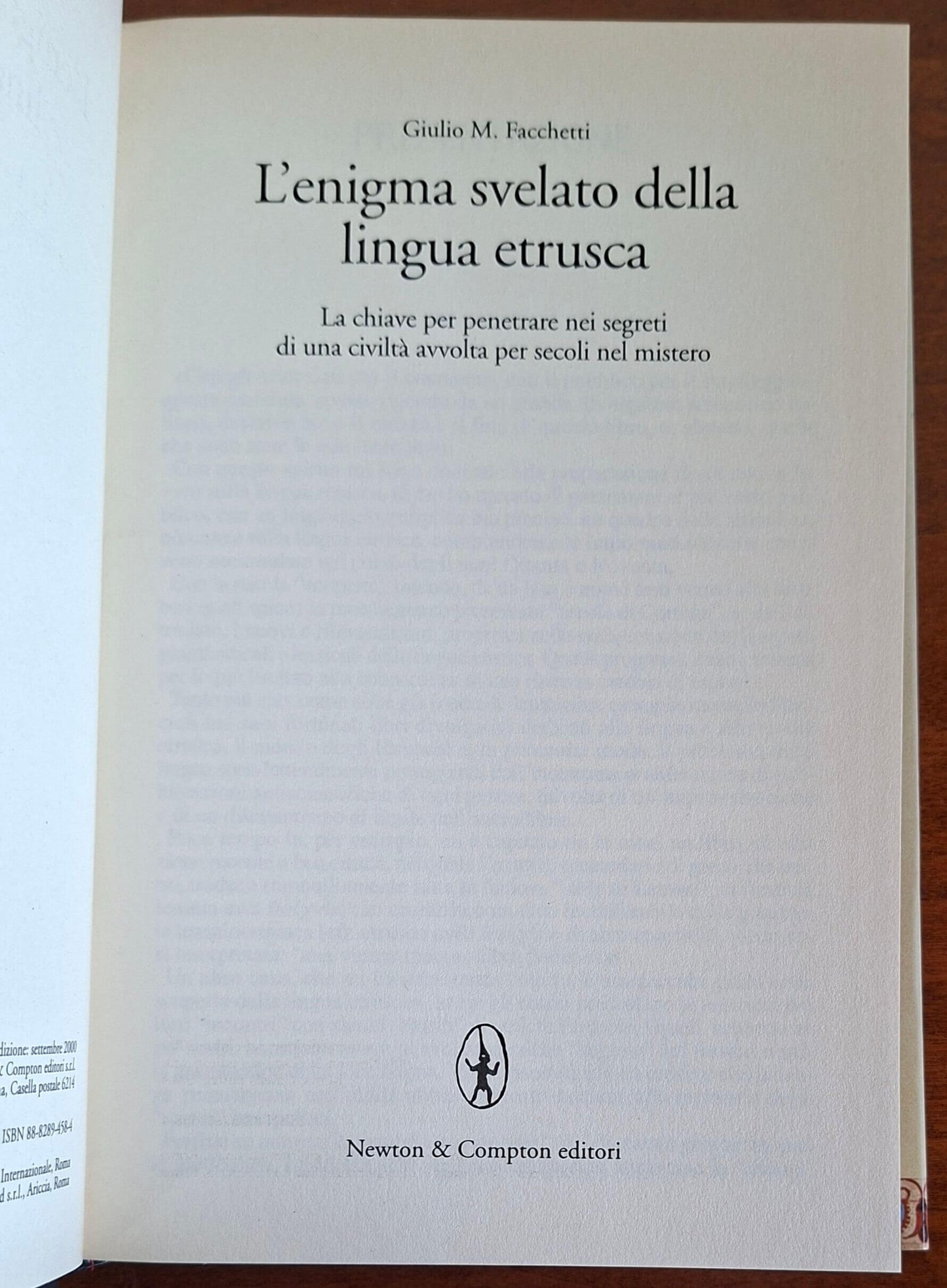 L'enigma svelato della lingua etrusca. La chiave per penetrare nei segreti di una civiltà avvolta per secoli nel mistero