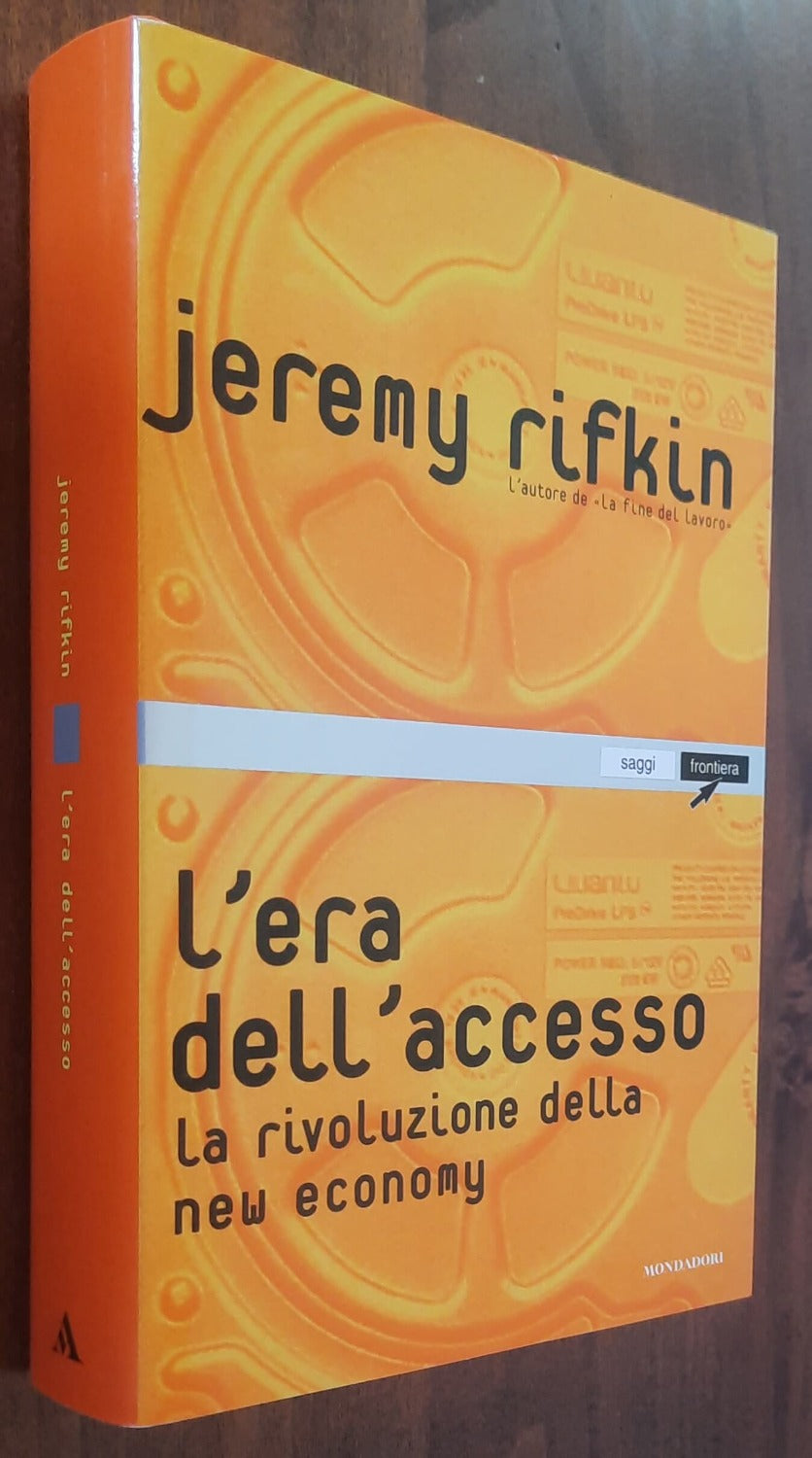 L’ era dell’accesso. La rivoluzione della new economy