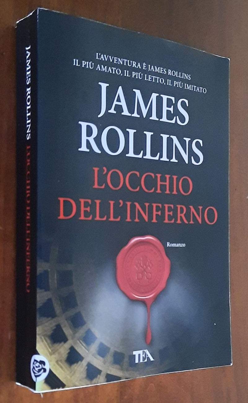 L’ occhio dell’inferno - di James Rollins - TEA - 2020