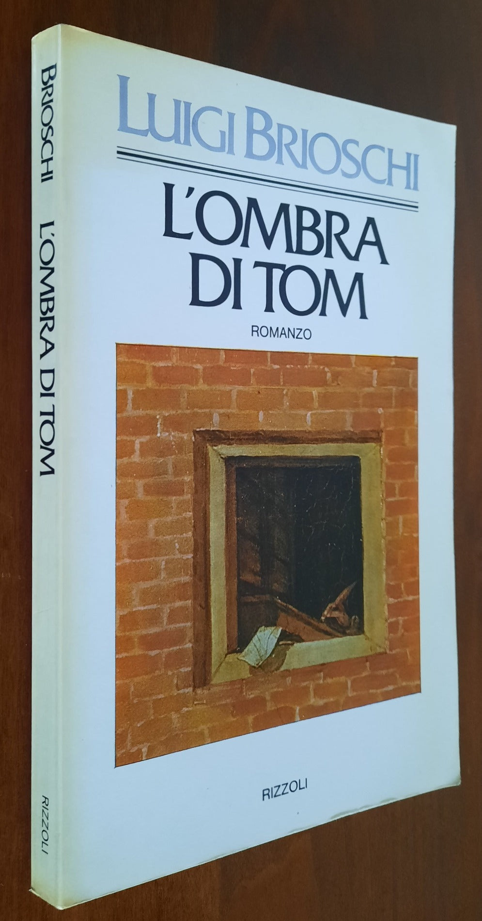 L'ombra di Tom - di Luigi Brioschi - Rizzoli