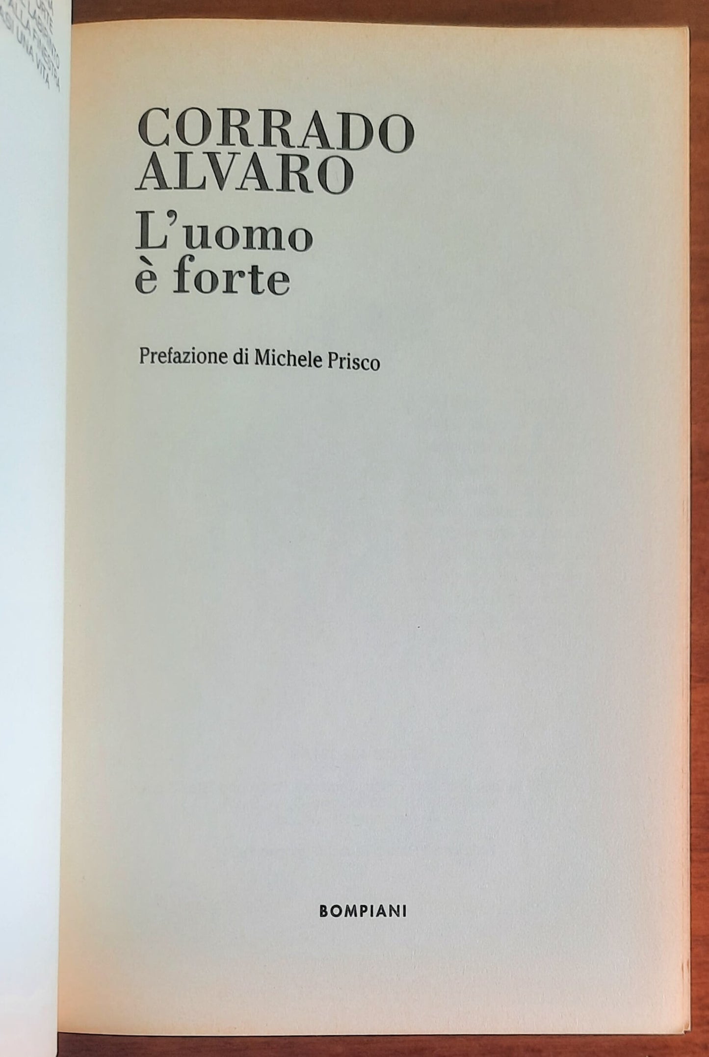 L'uomo è forte - di Corrado Alvaro - Bompiani