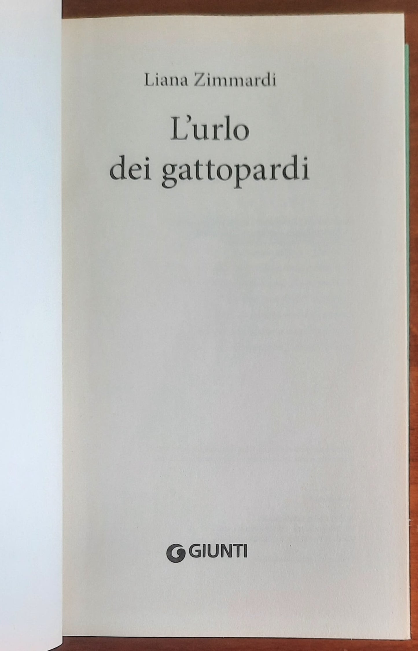 L’urlo dei gattopardi - di Liana Zimmardi - Giunti