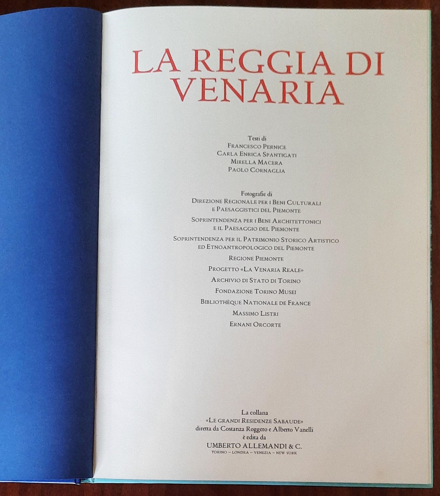 La Reggia di Venaria - Umberto Allemandi - Le grandi residenze sabaude - 2007