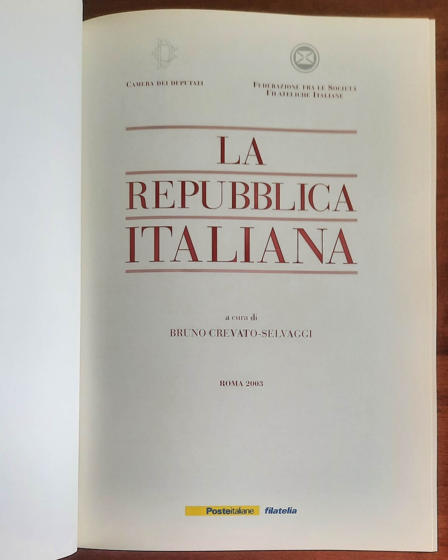 La Repubblica Italiana - Federazione Fra Le Società Filateliche Italiane - Catalogo della Mostra