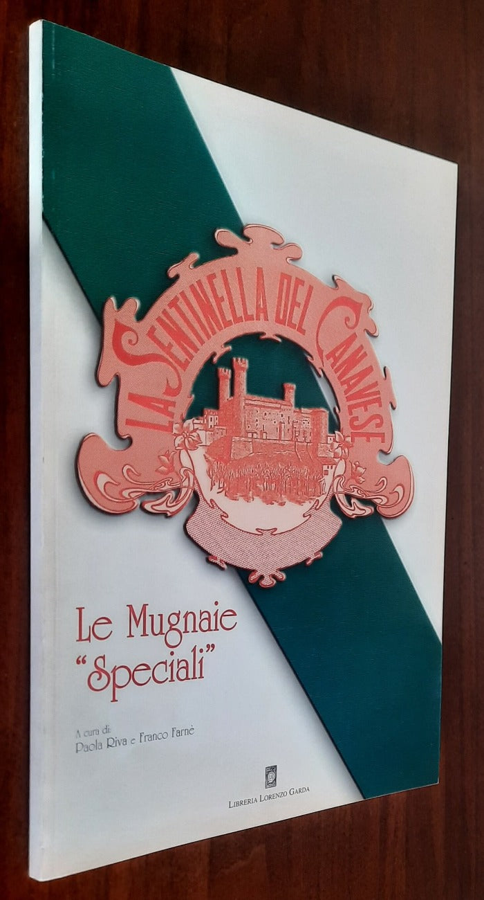 La Sentinella del Canavese. Le Mugnaie Speciali