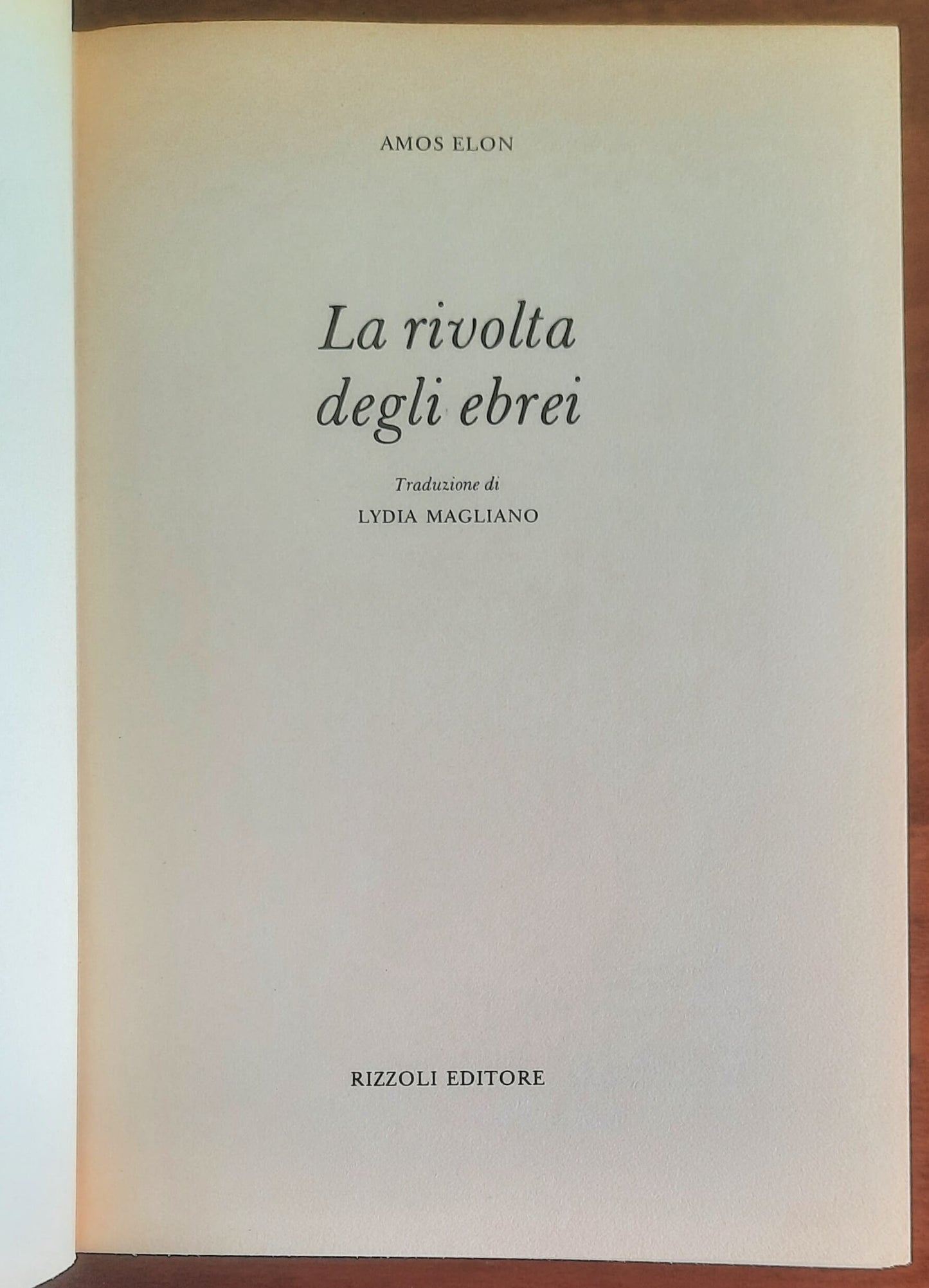 La rivolta degli ebrei. Dalla diaspora alla patria: la storia di Theodor Herzl e del ritorno degli ebrei in Palestina