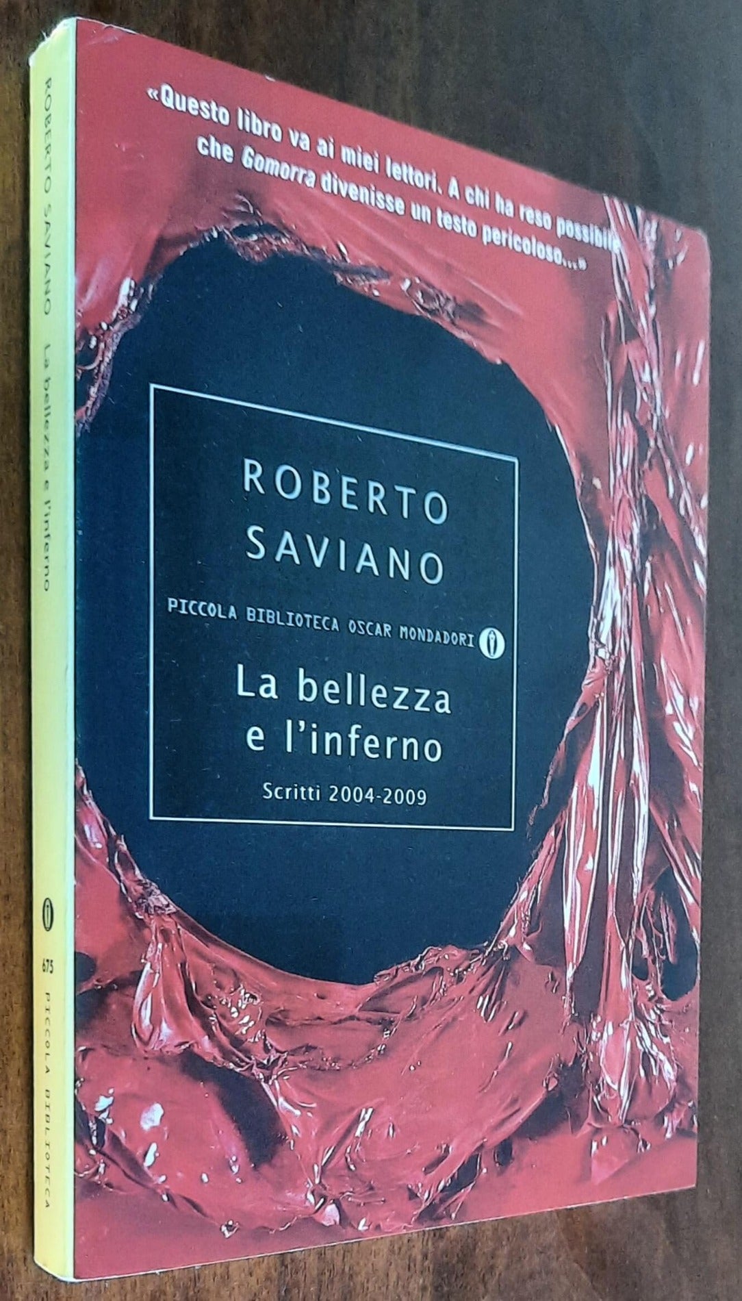 La bellezza e l’inferno. Scritti 2004-2009 - di Roberto Saviano