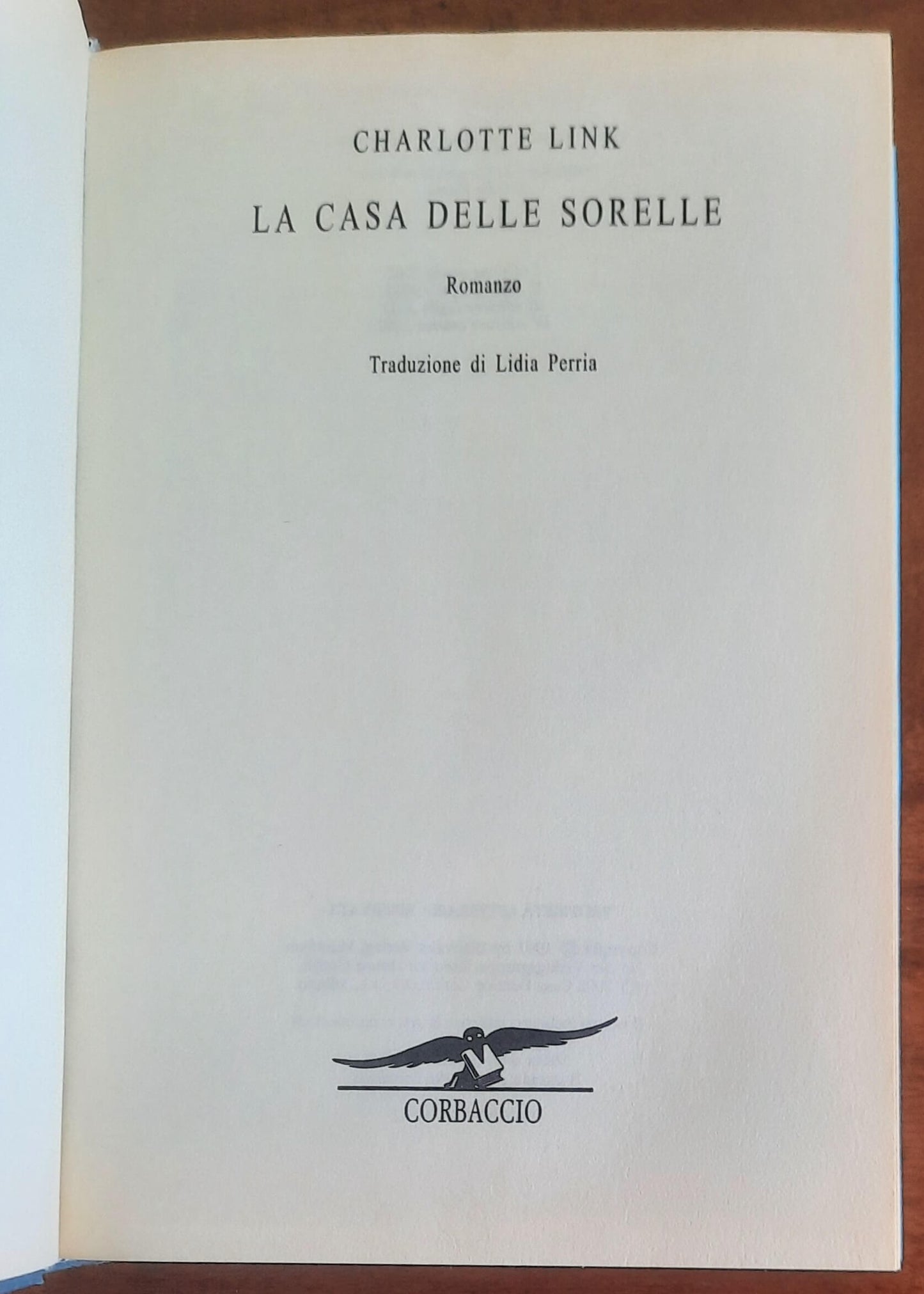 La casa delle sorelle - di Charlotte Link - Corbaccio