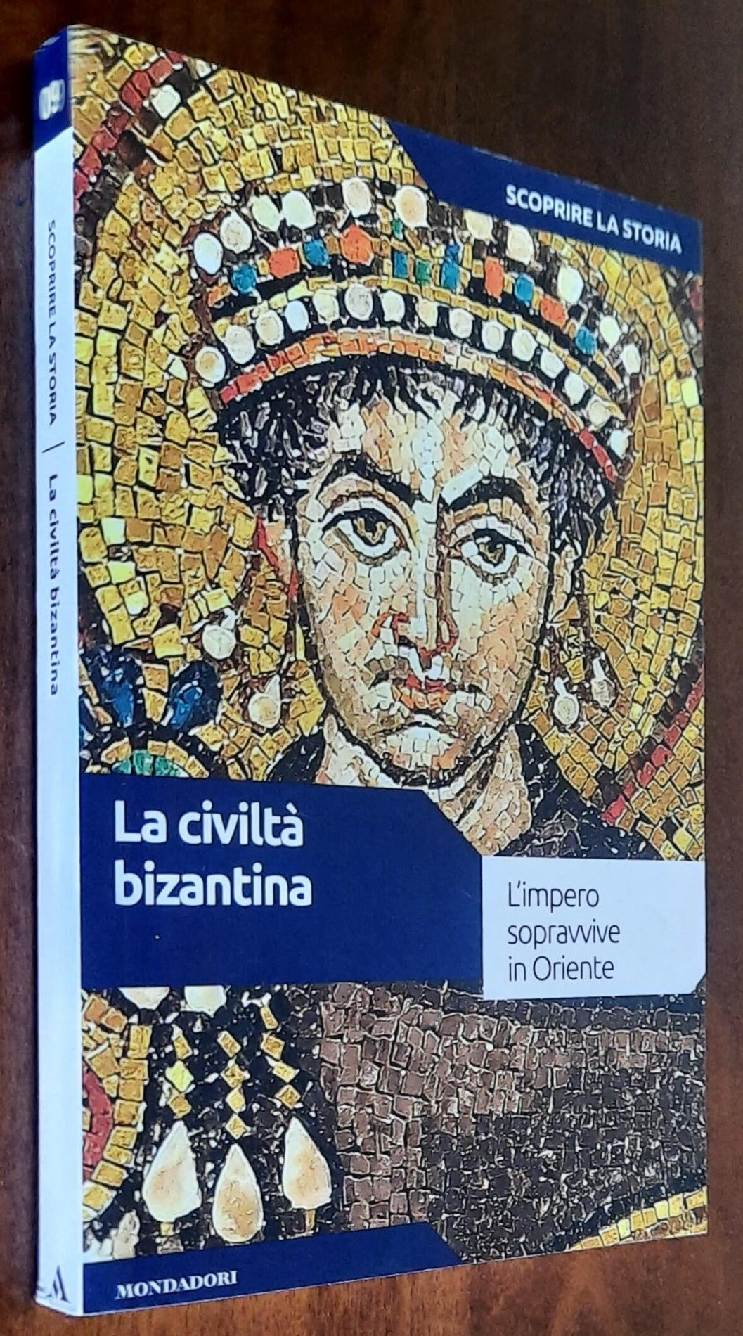 La civiltà bizantina. L’Impero sopravvive in Oriente - Mondadori