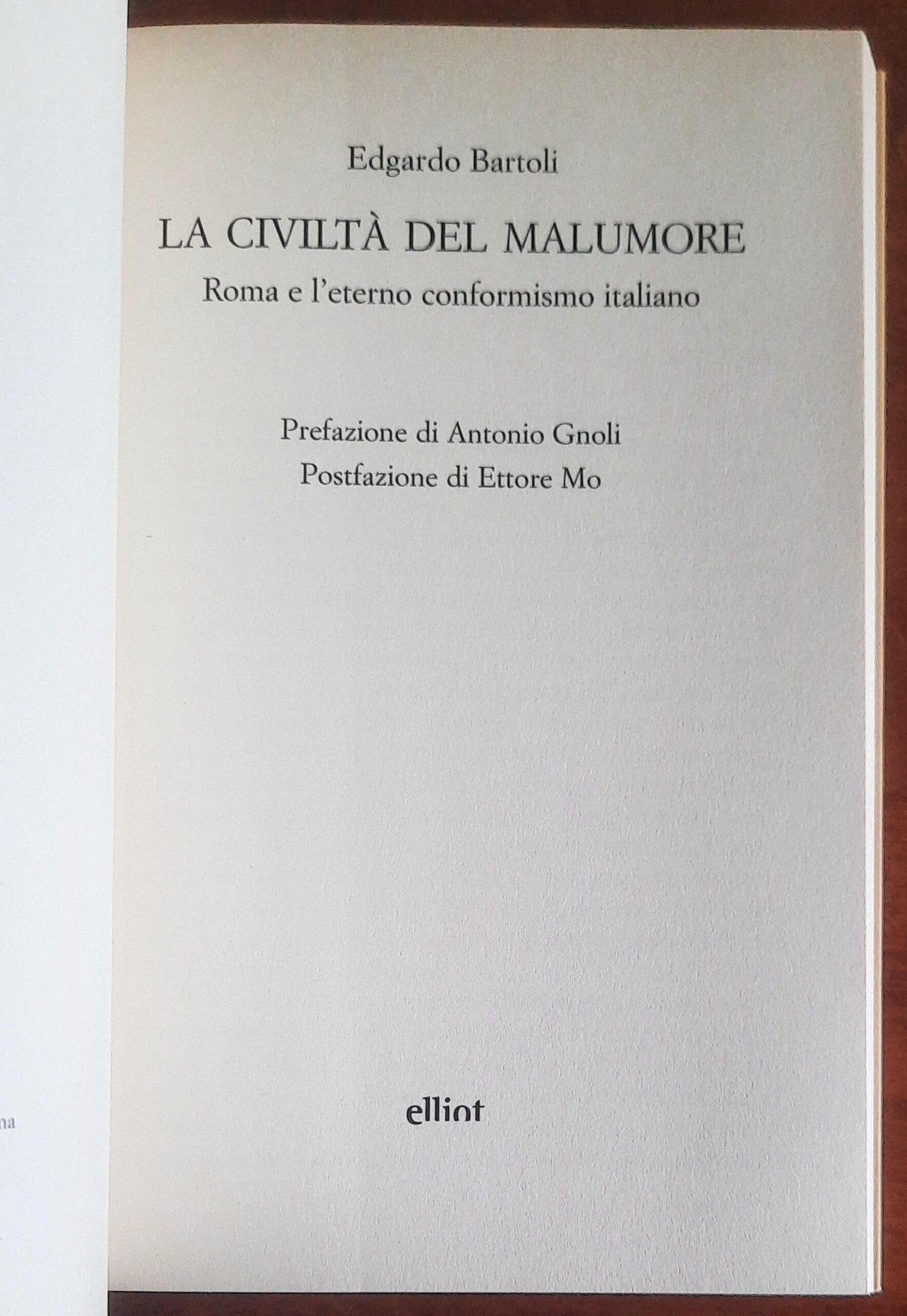 La civiltà del malumore. Roma e l’eterno conformismo italiano