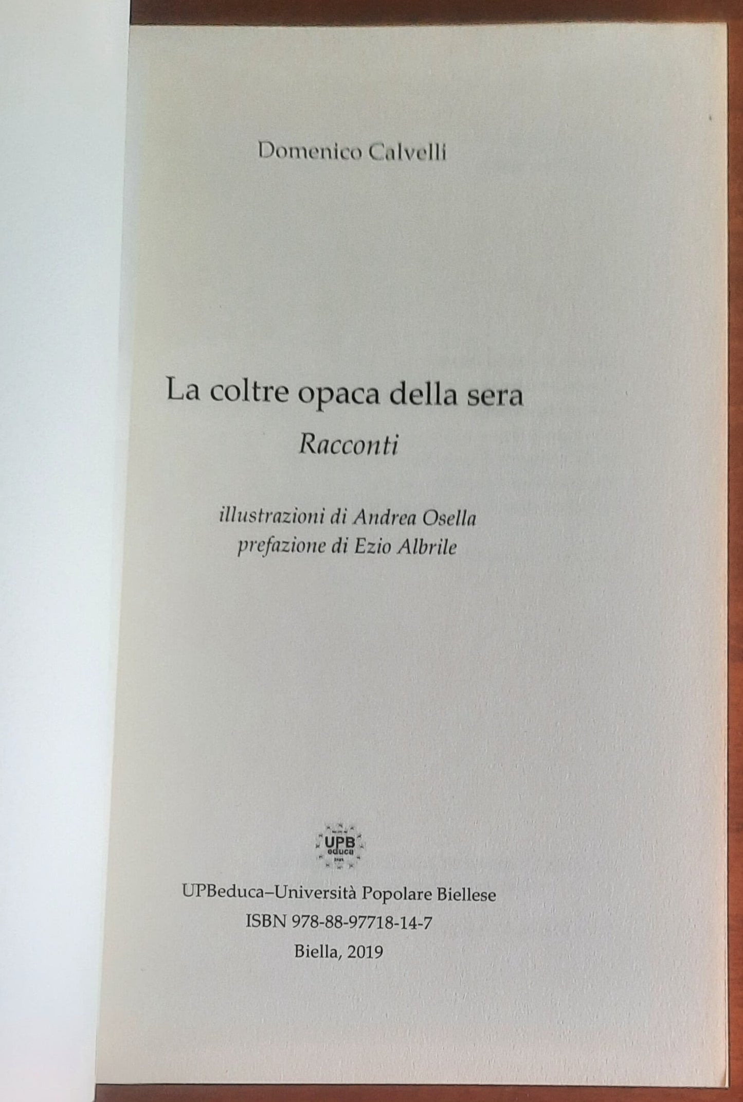 La coltre opaca della sera. Racconti - di Domenico Calvelli