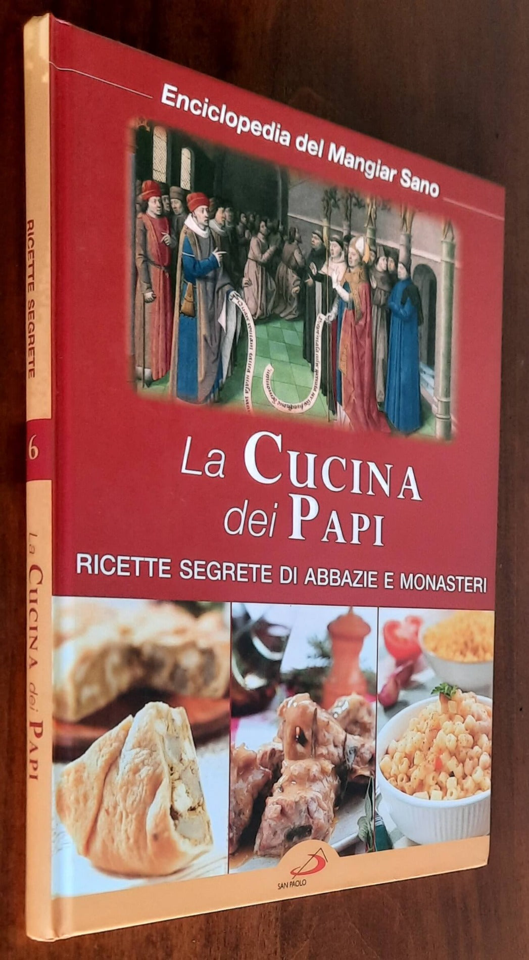 La cucina dei Papi. Ricette segrete di abbazie e monasteri