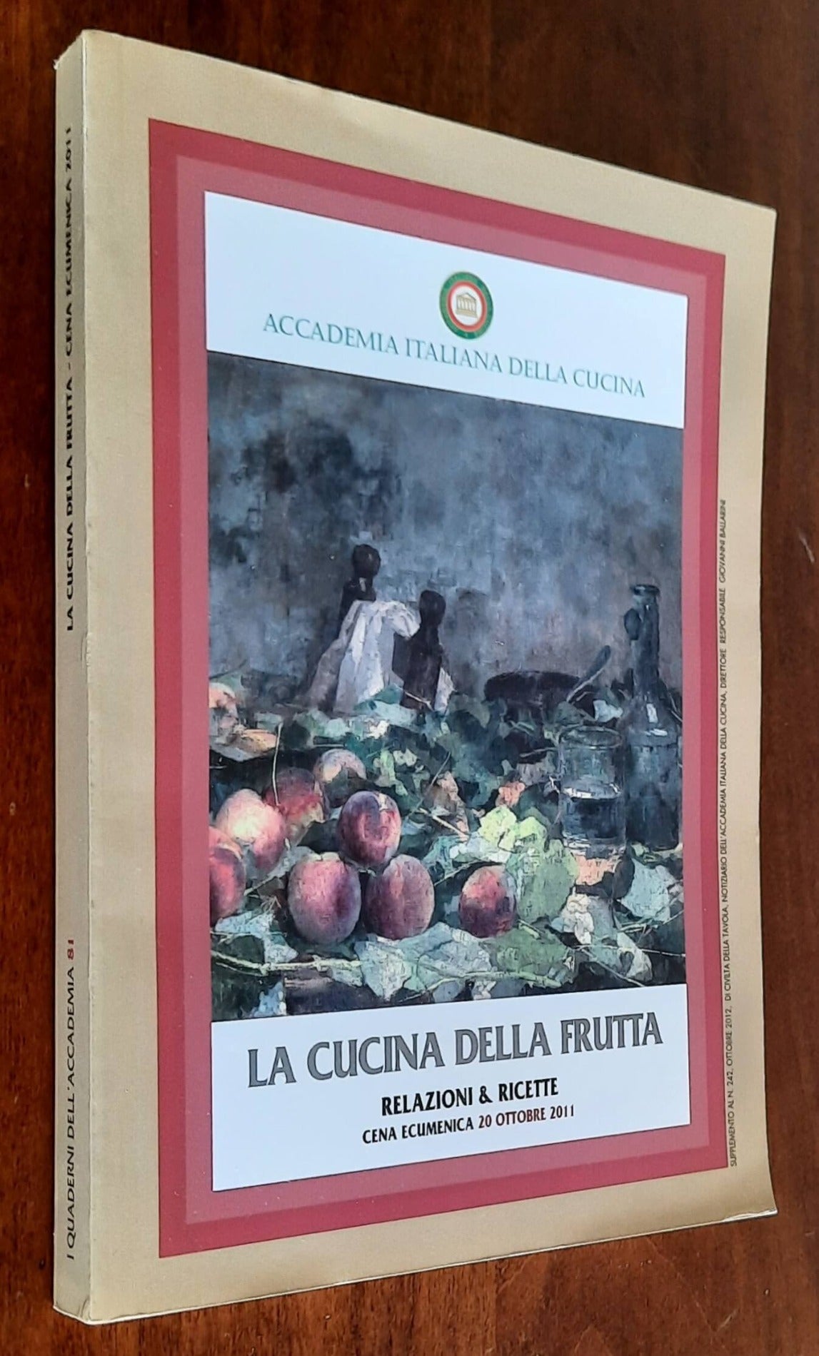 La cucina della frutta. Relazioni e ricette. Cena ecumenica 20 ottobre 2011