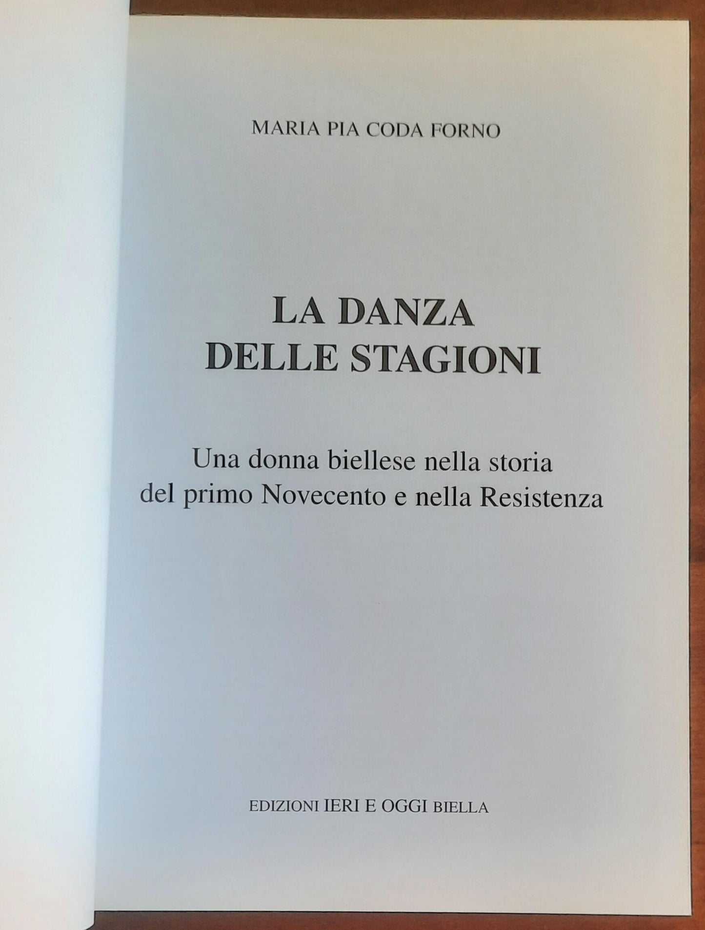 La danza delle stagioni. Una donna biellese nella storia del primo Novecento e nella Resistenza