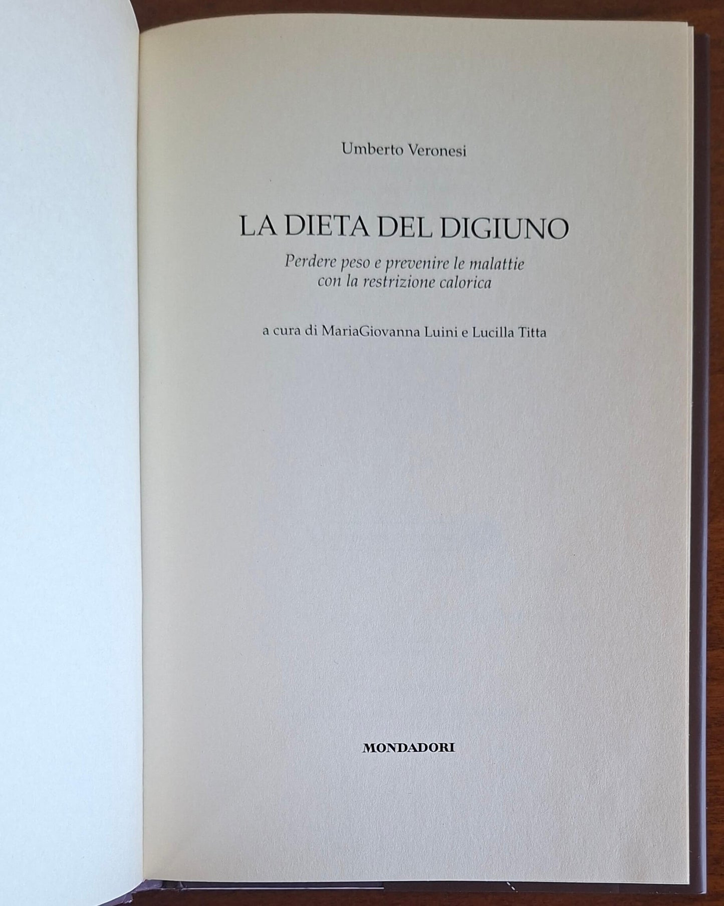 La dieta del digiuno. Perdere peso e prevenire le malattie con la restrizione calorica