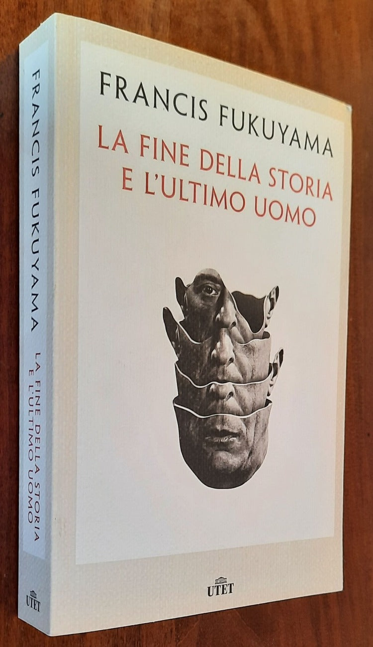 La fine della storia e l’ultimo uomo - di Francis Fukuyama