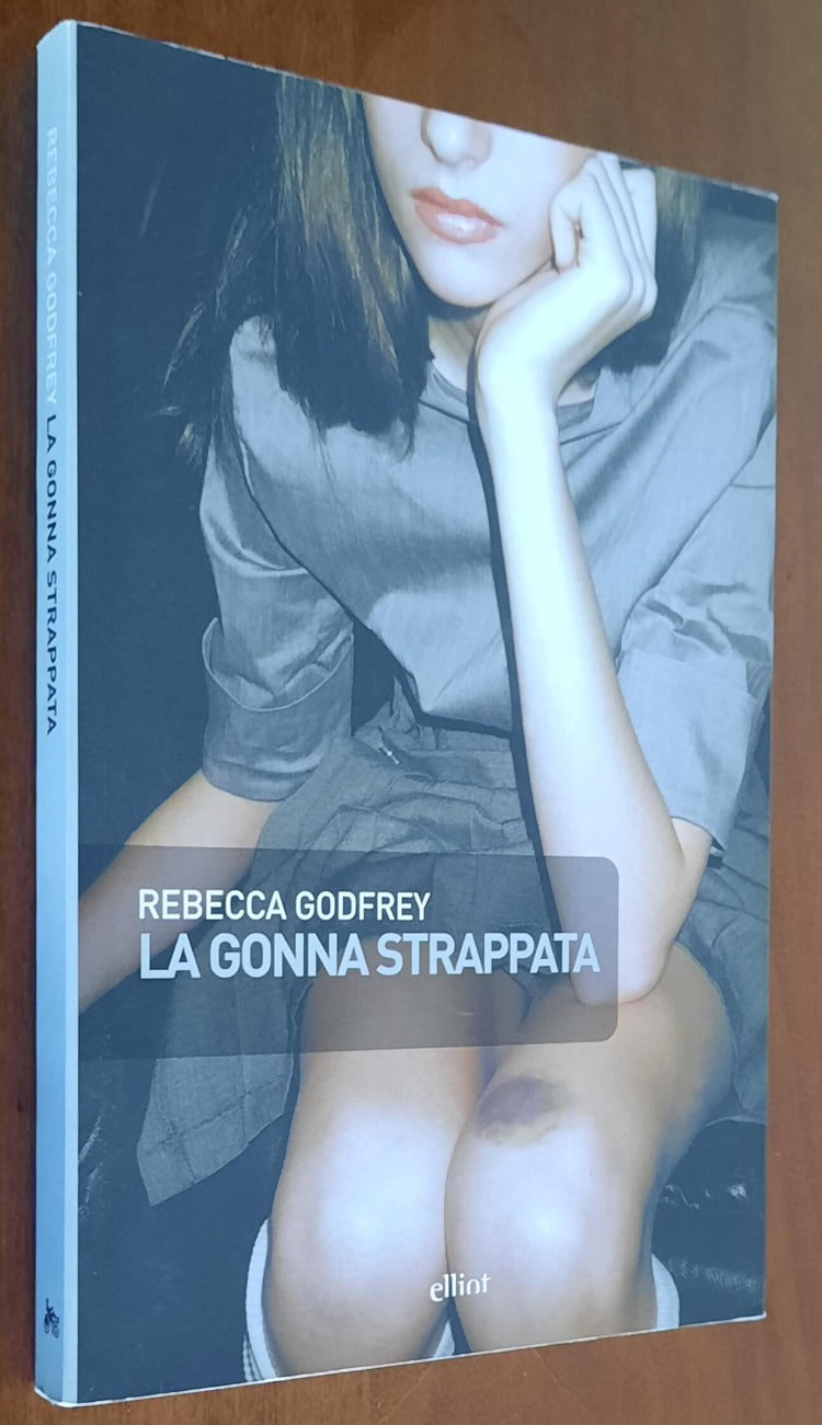 La gonna strappata - di Rebecca Godfrey