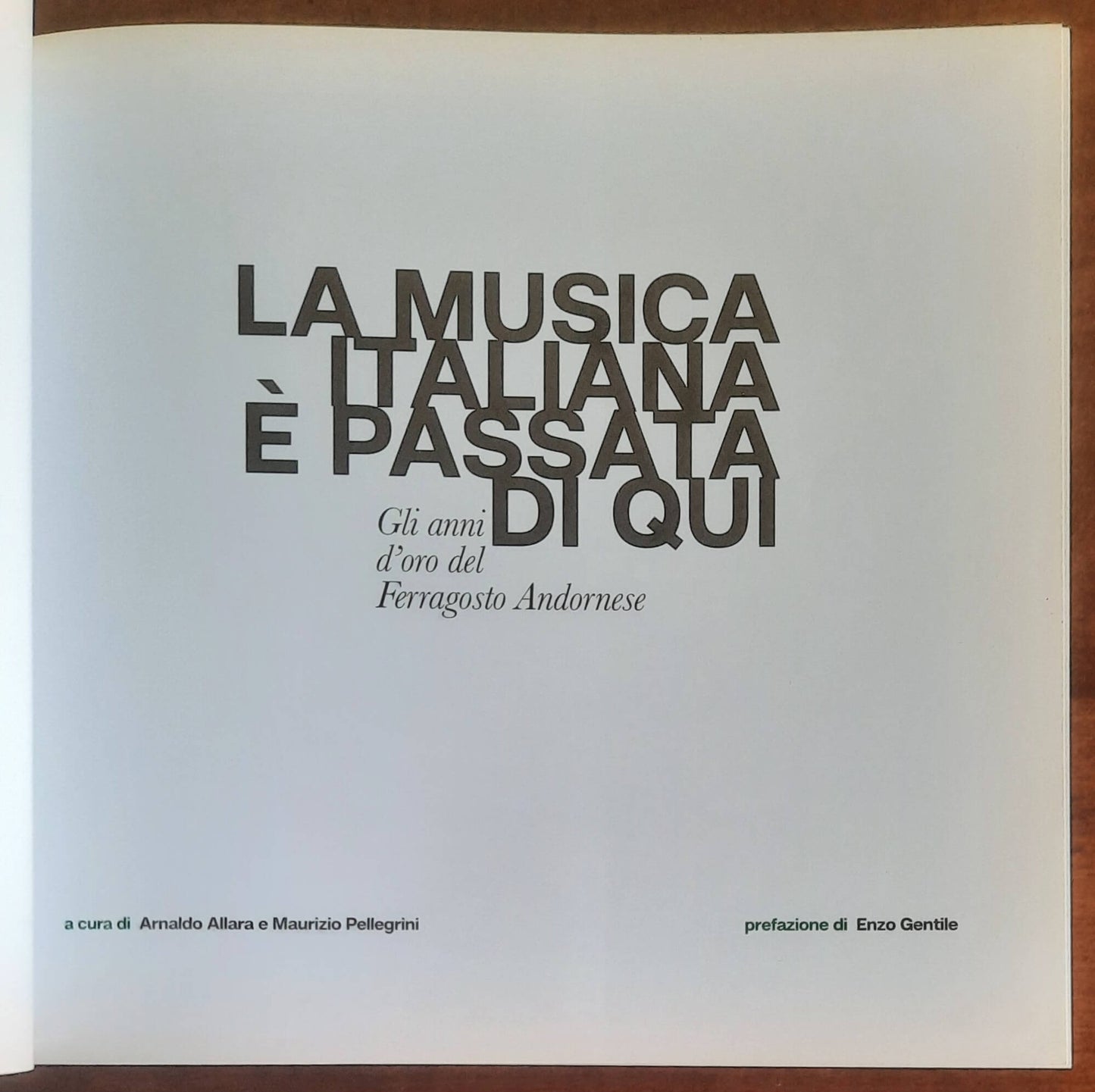 La musica italiana è passata di qui. Gli anni d’oro del Ferragosto Andornese