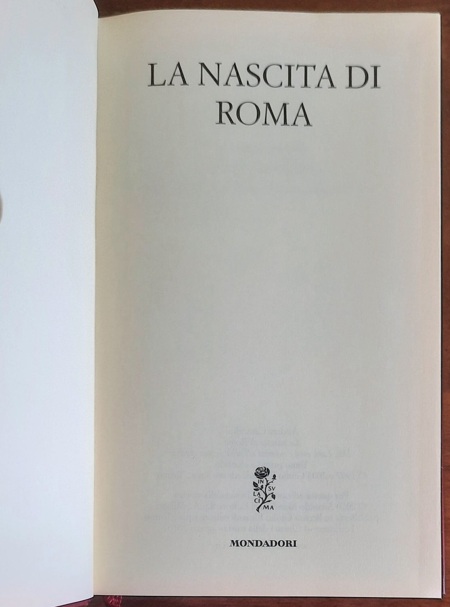 La nascita di Roma - Mondadori - I classici della storia